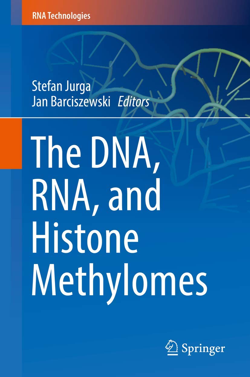The DNA, RNA, and Histone Methylomes (RNA Technologies) Medicine