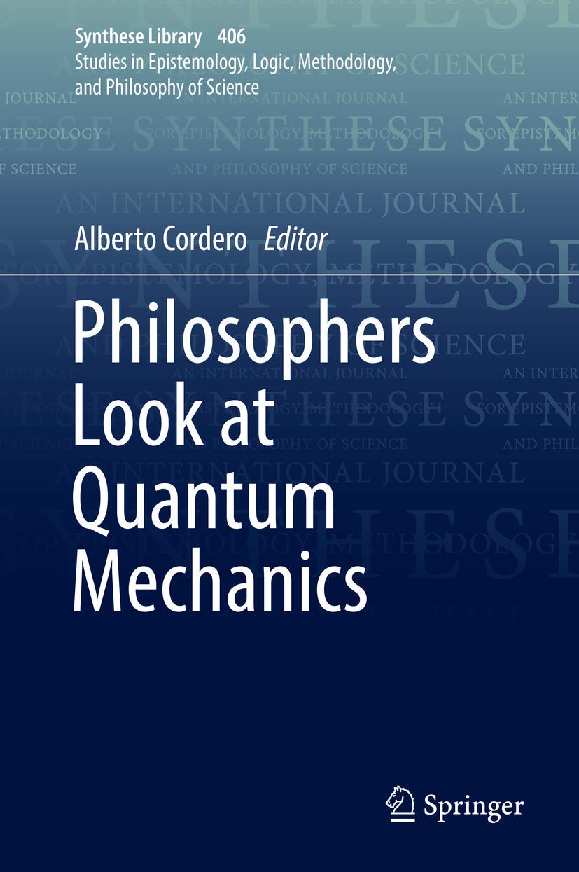 Philosophers Look at Quantum Mechanics (Synthese Library, 406, Band 406) University books
