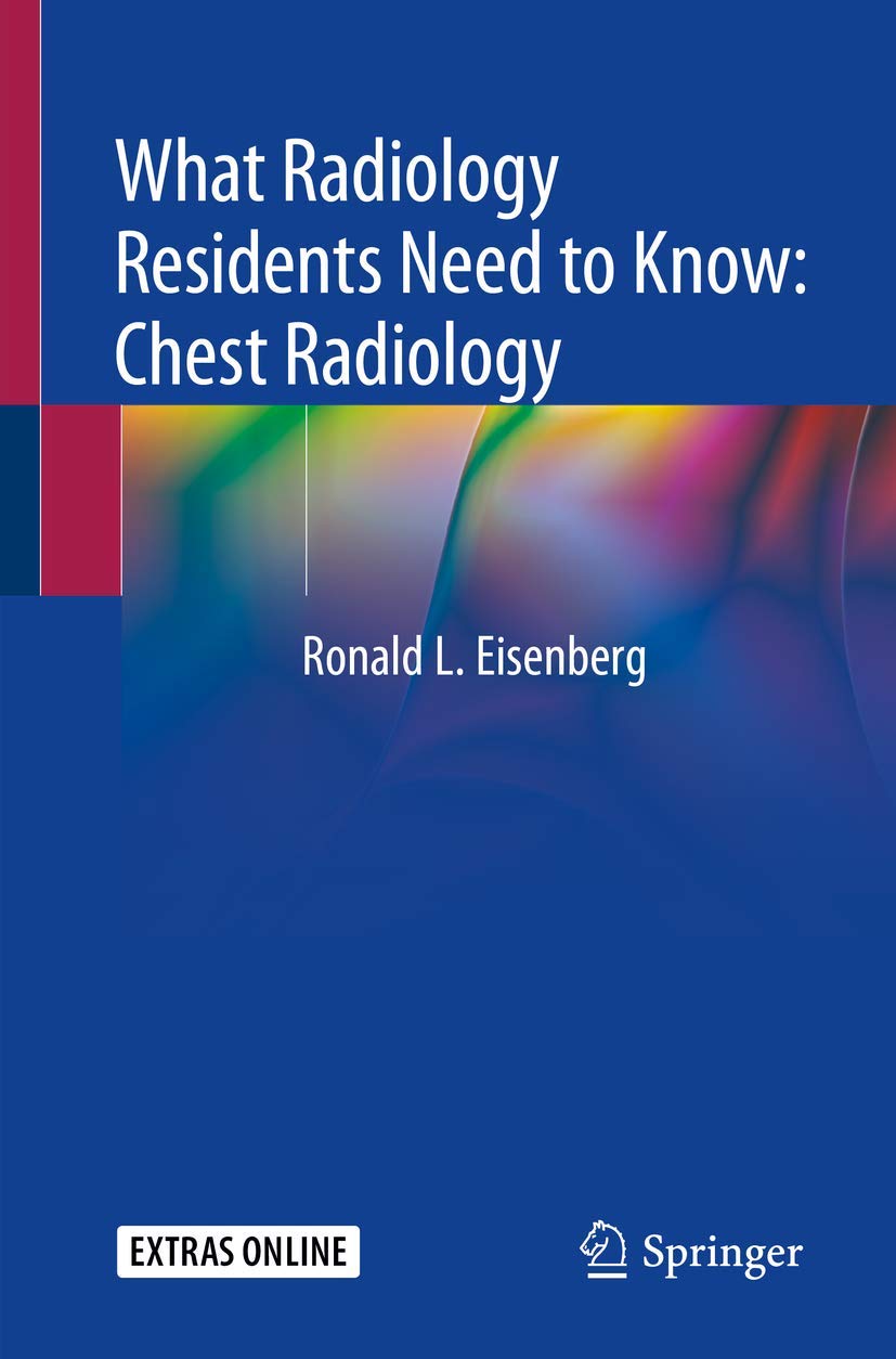 What Radiology Residents Need to Know: Chest Radiology book