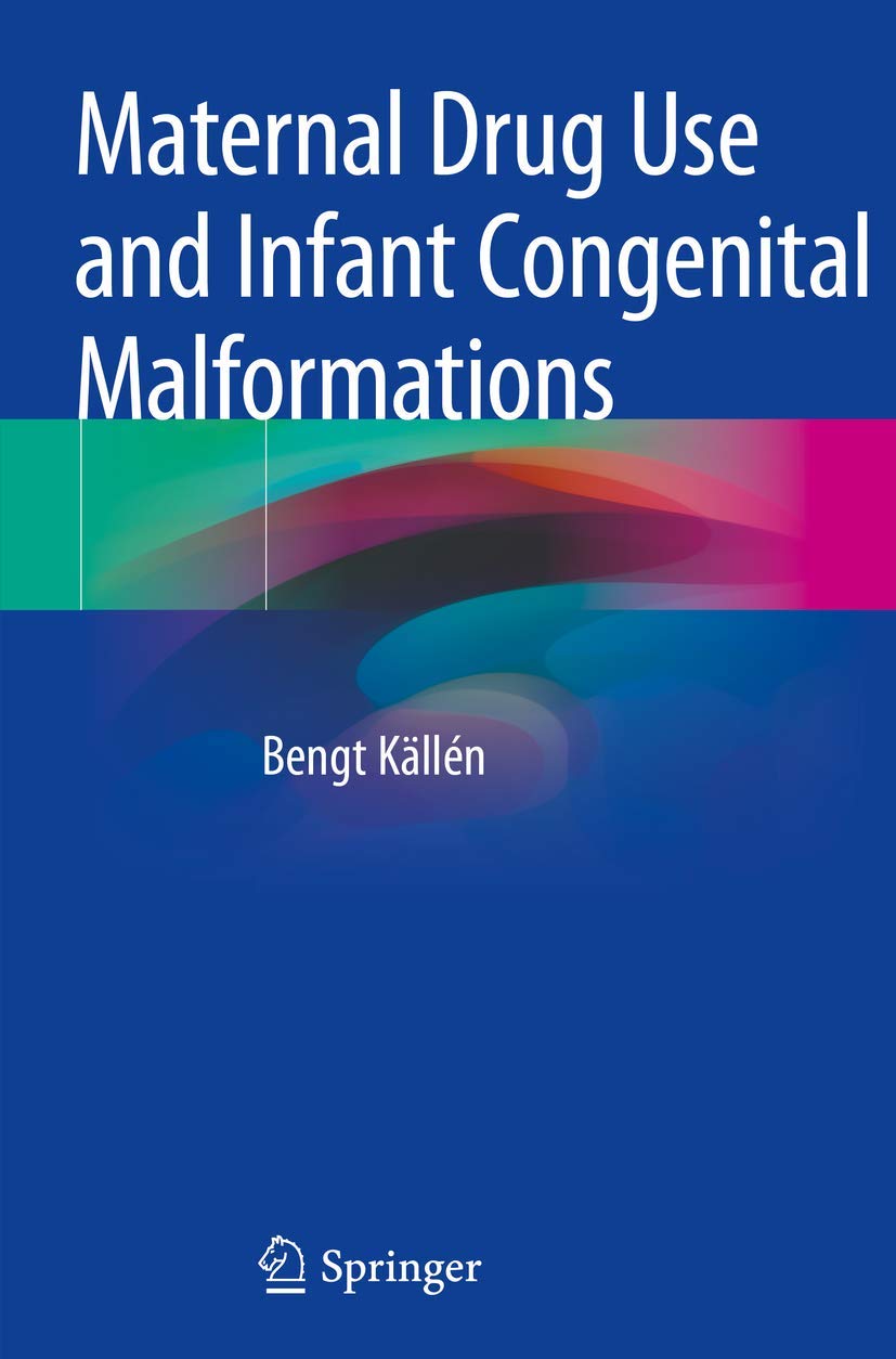 Maternal Drug Use and Infant Congenital Malformations book