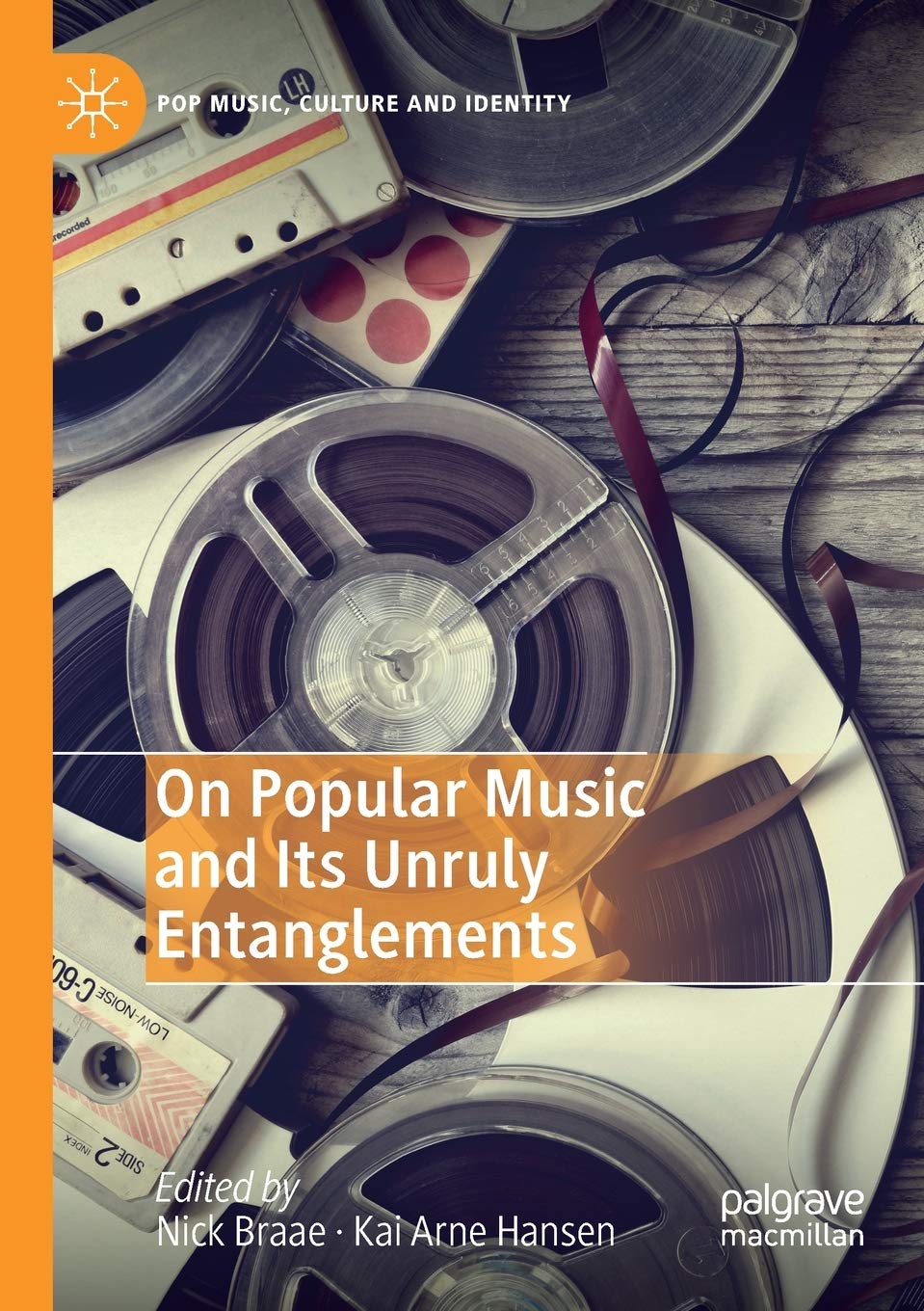 On Popular Music and Its Unruly Entanglements (Pop Music, Culture and Identity) Law