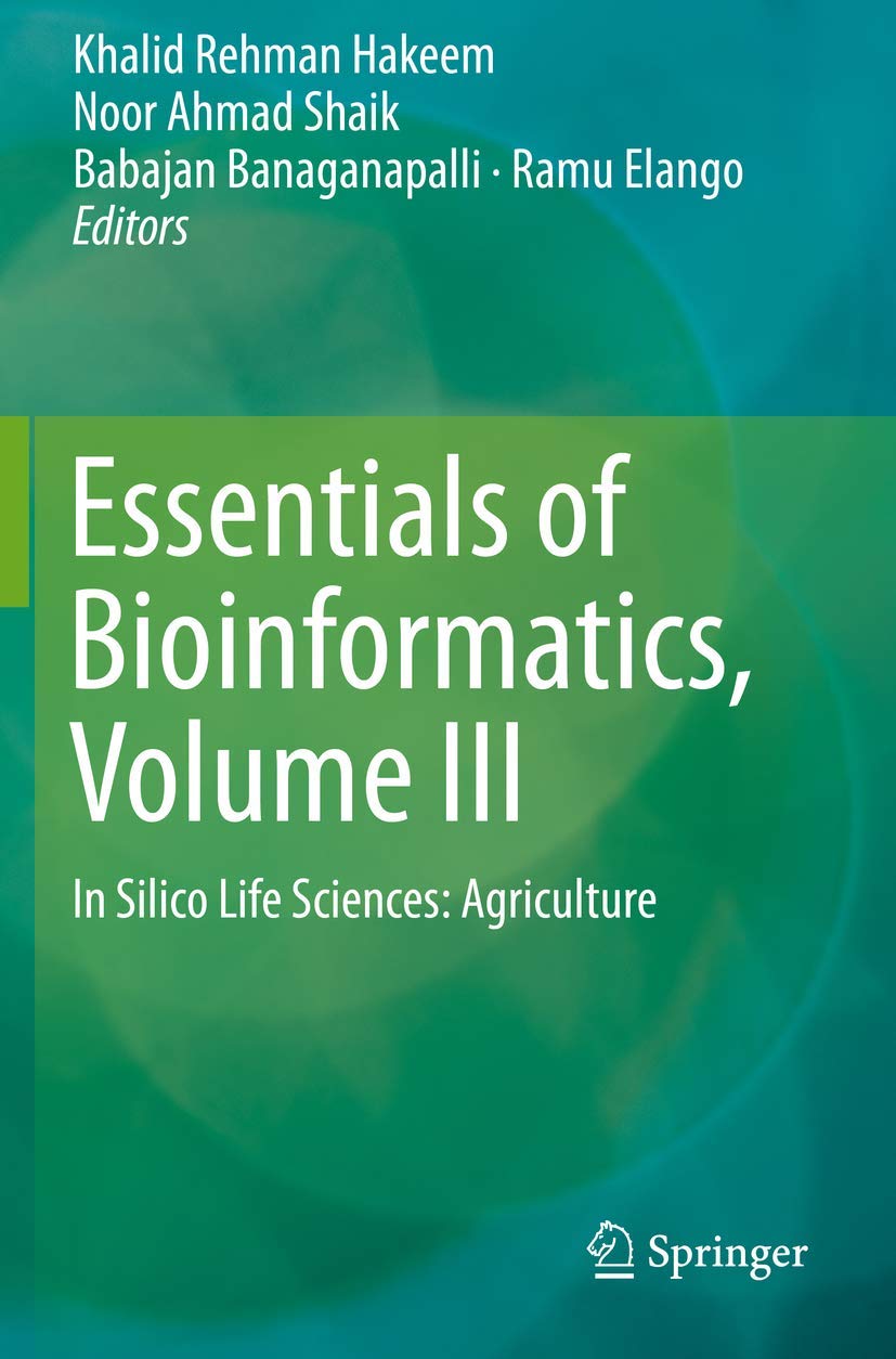 Essentials of Bioinformatics, Volume III: In Silico Life Sciences: Agriculture Medicine