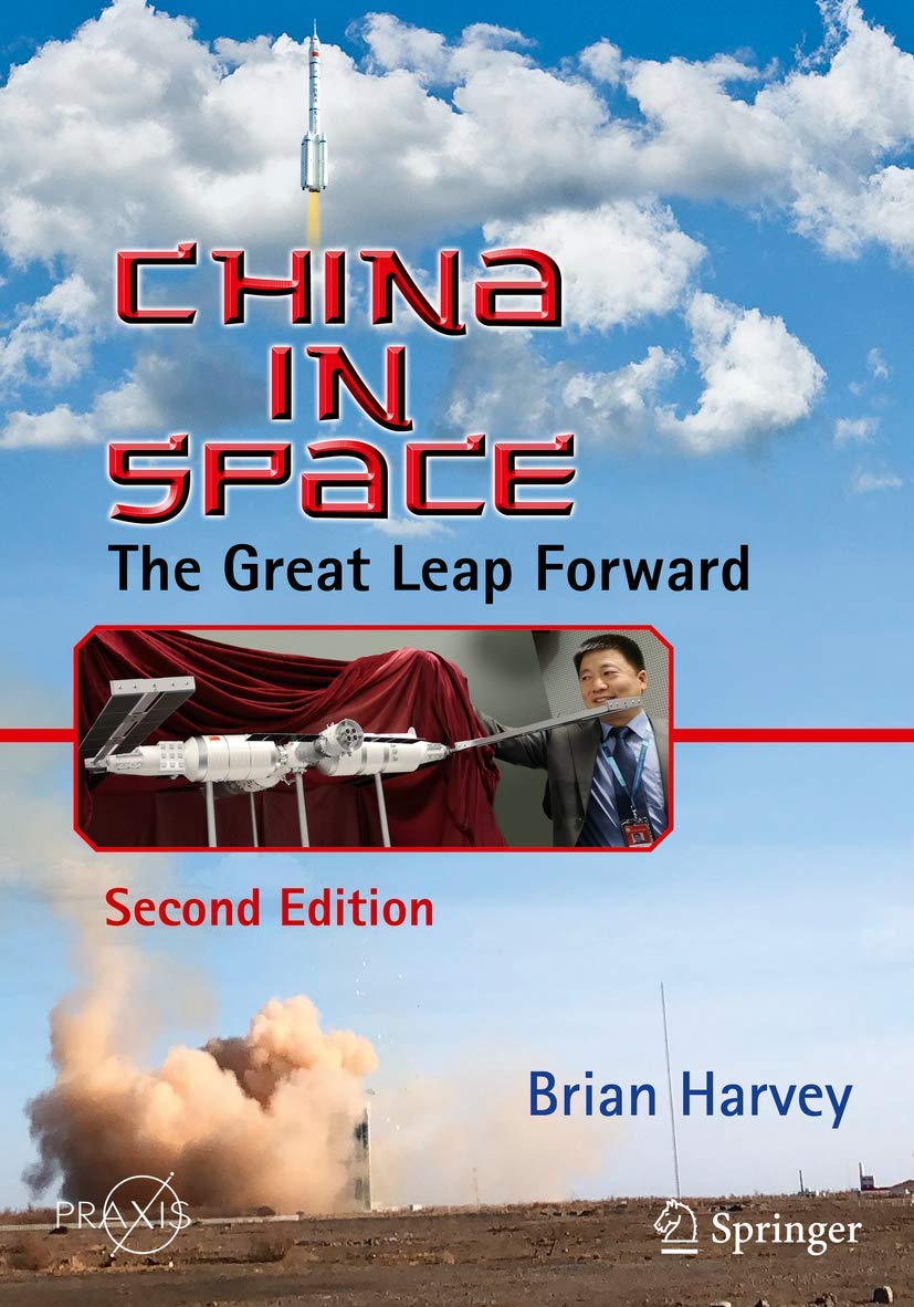 China in Space: The Great Leap Forward (Springer Praxis Books) Business & Technology