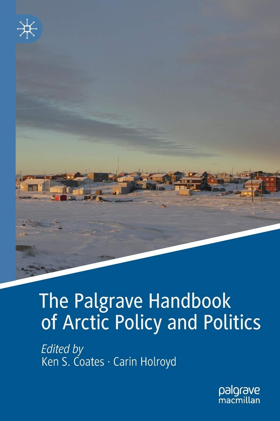 The Palgrave Handbook of Arctic Policy and Politics book