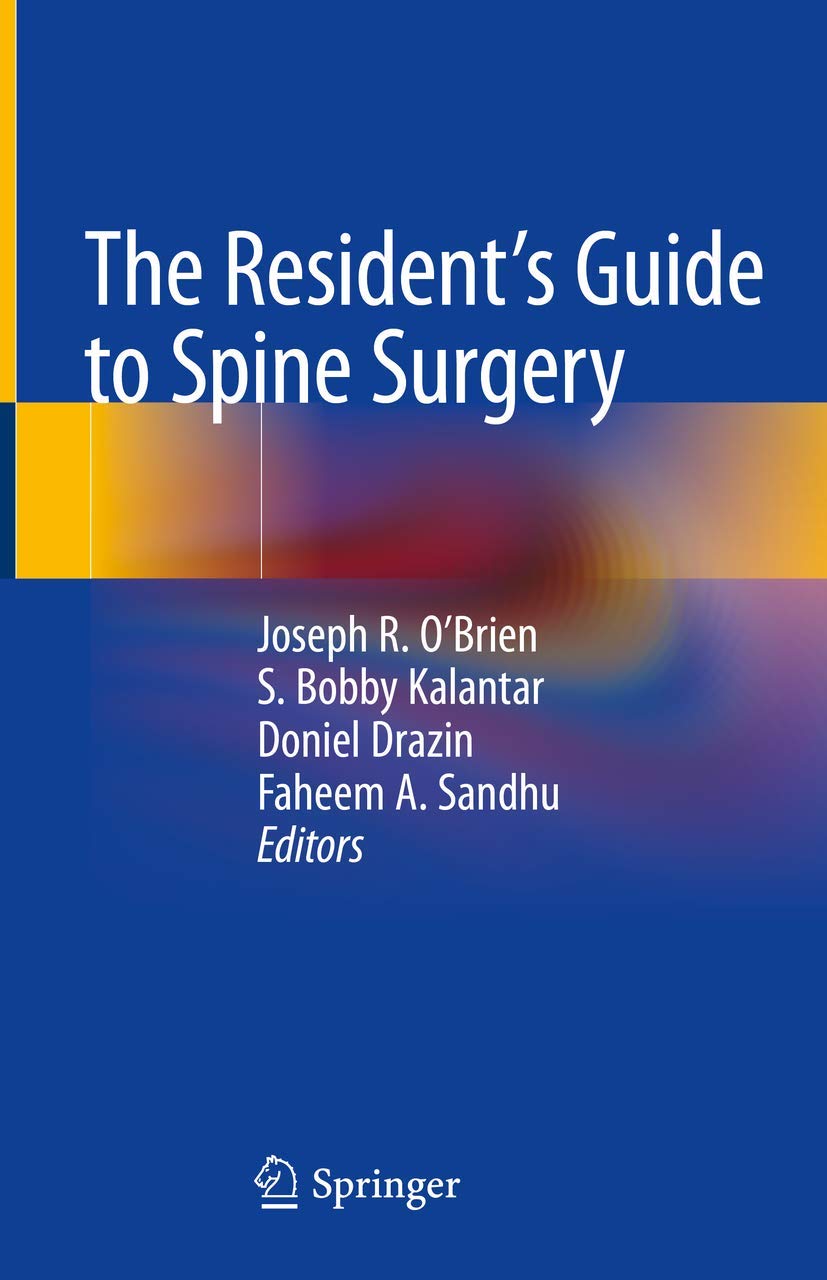 The Resident's Guide to Spine Surgery Medicine