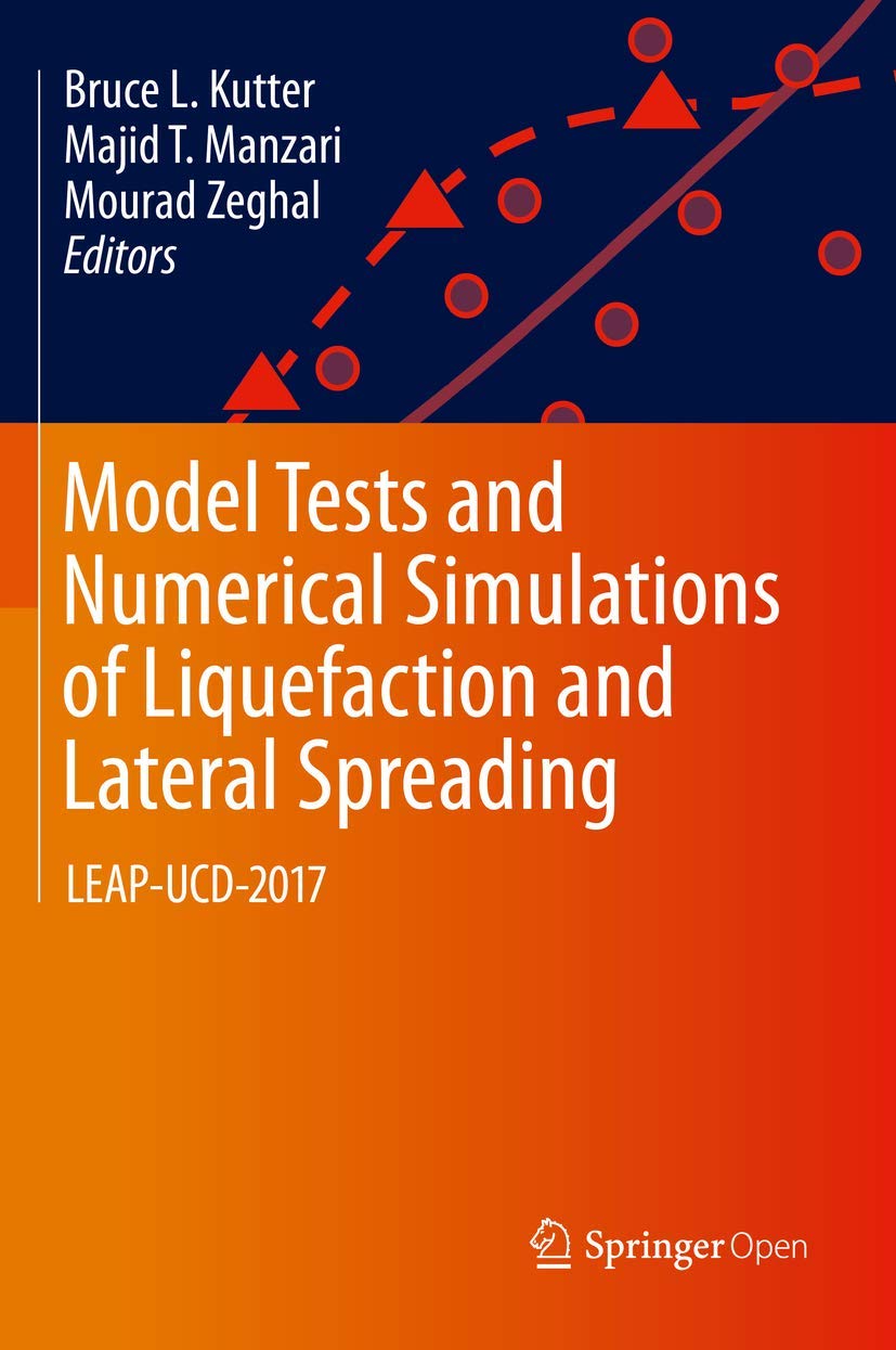 Model Tests and Numerical Simulations of Liquefaction and Lateral Spreading: Leap-Ucd-2017 book