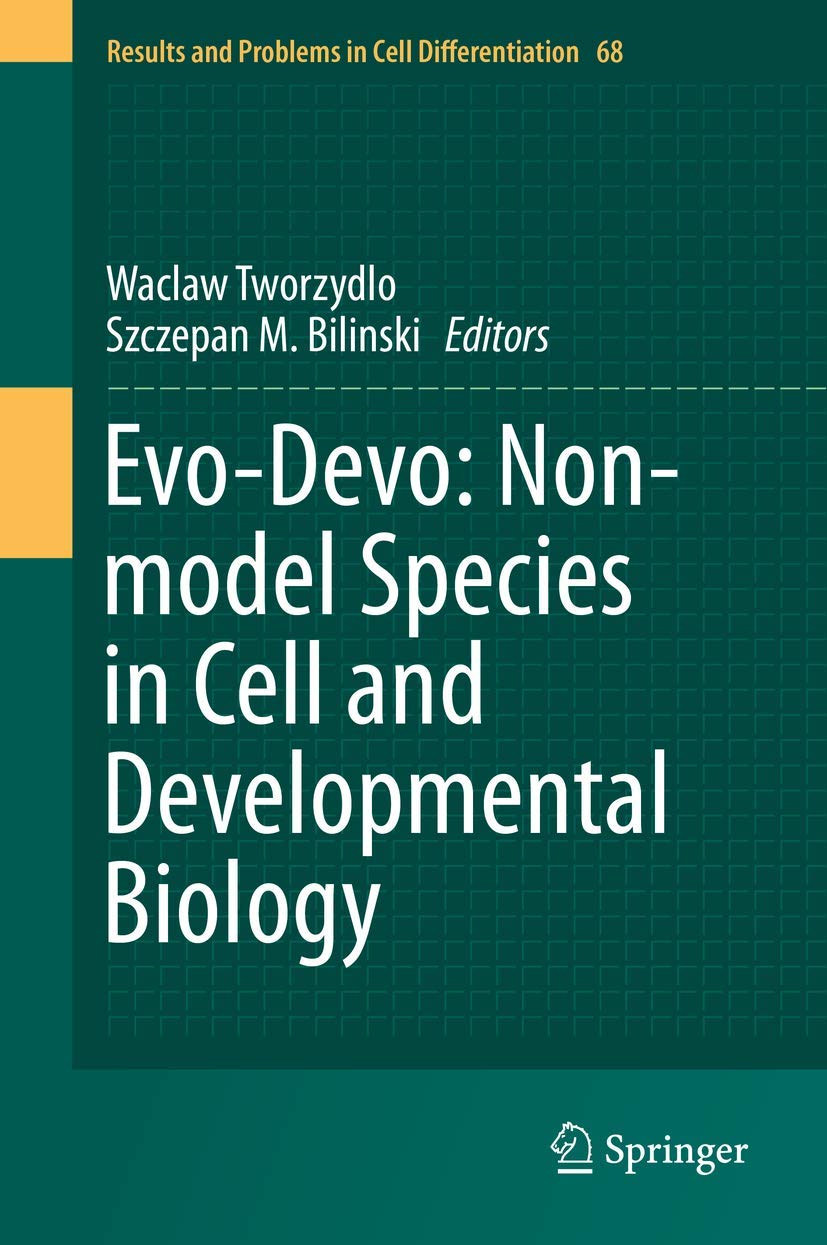 Evo-Devo: Non-model Species in Cell and Developmental Biology (Results and Problems in Cell Differentiation, 68, Band 68) Medicine