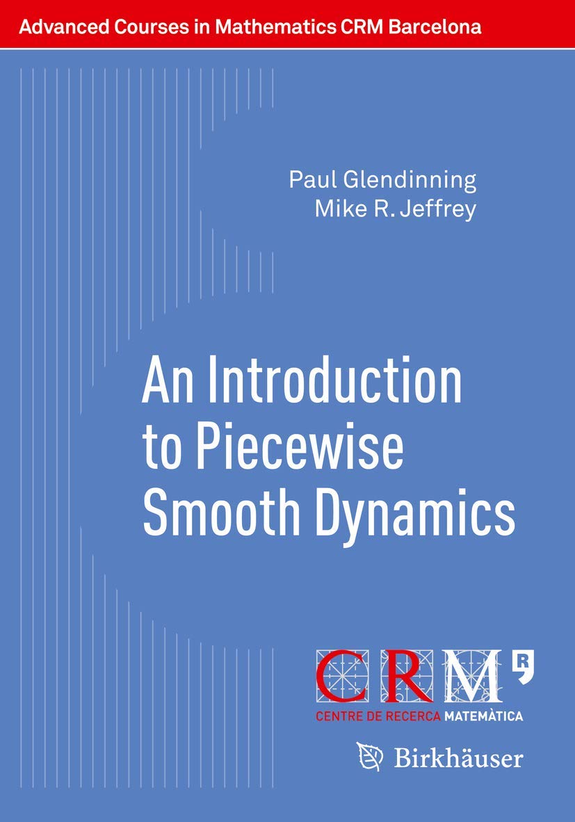 Product Image: An Introduction to Piecewise Smooth Dynamics (Advanced Courses in Mathematics - CRM Barcelona)