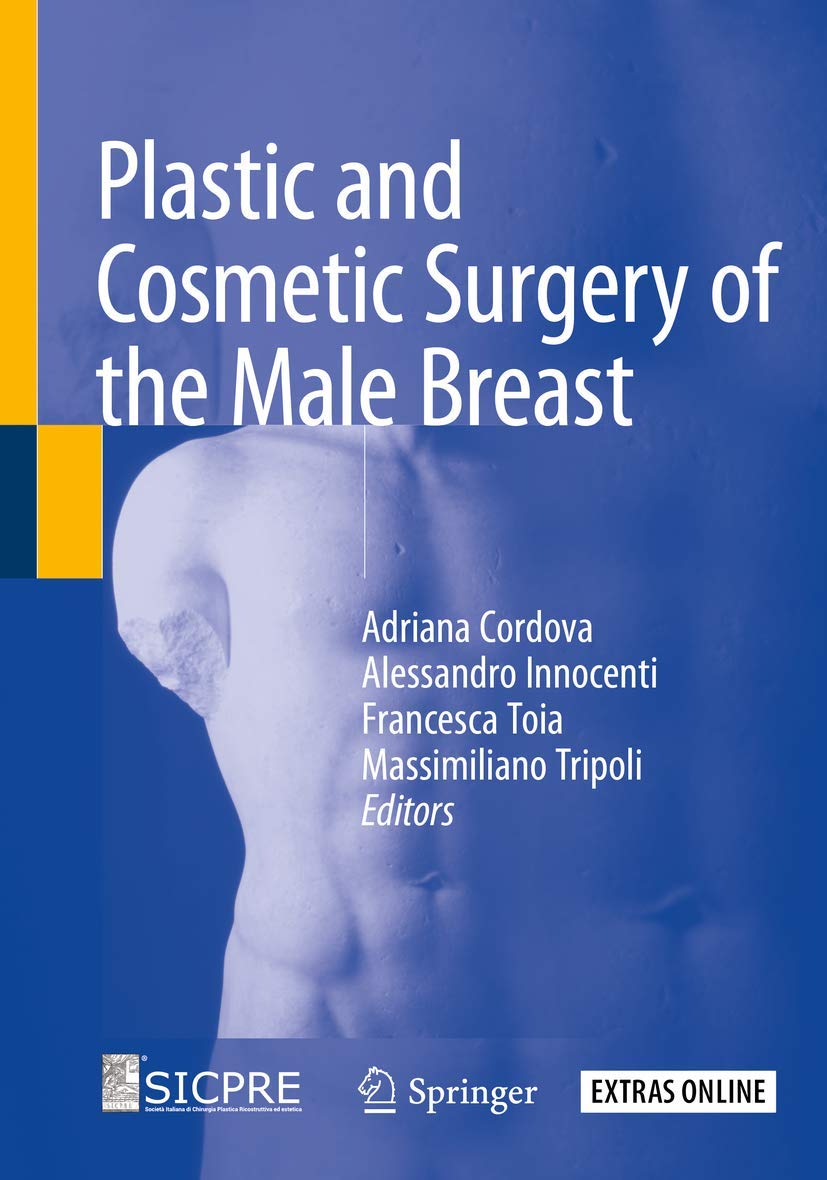 Plastic and Cosmetic Surgery of the Male Breast Medicine