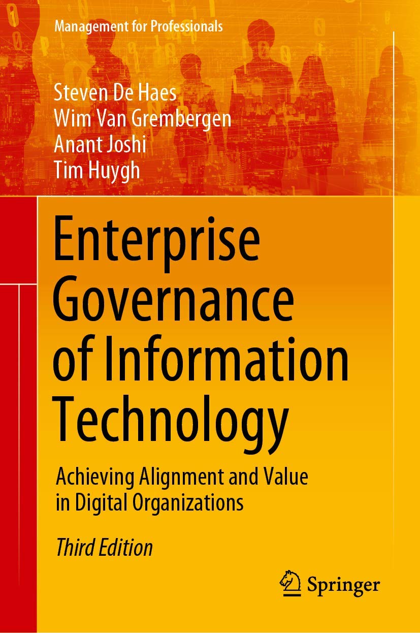 Enterprise Governance of Information Technology: Achieving Alignment and Value in Digital Organizations (Management for Professionals) Business, Finance & Career