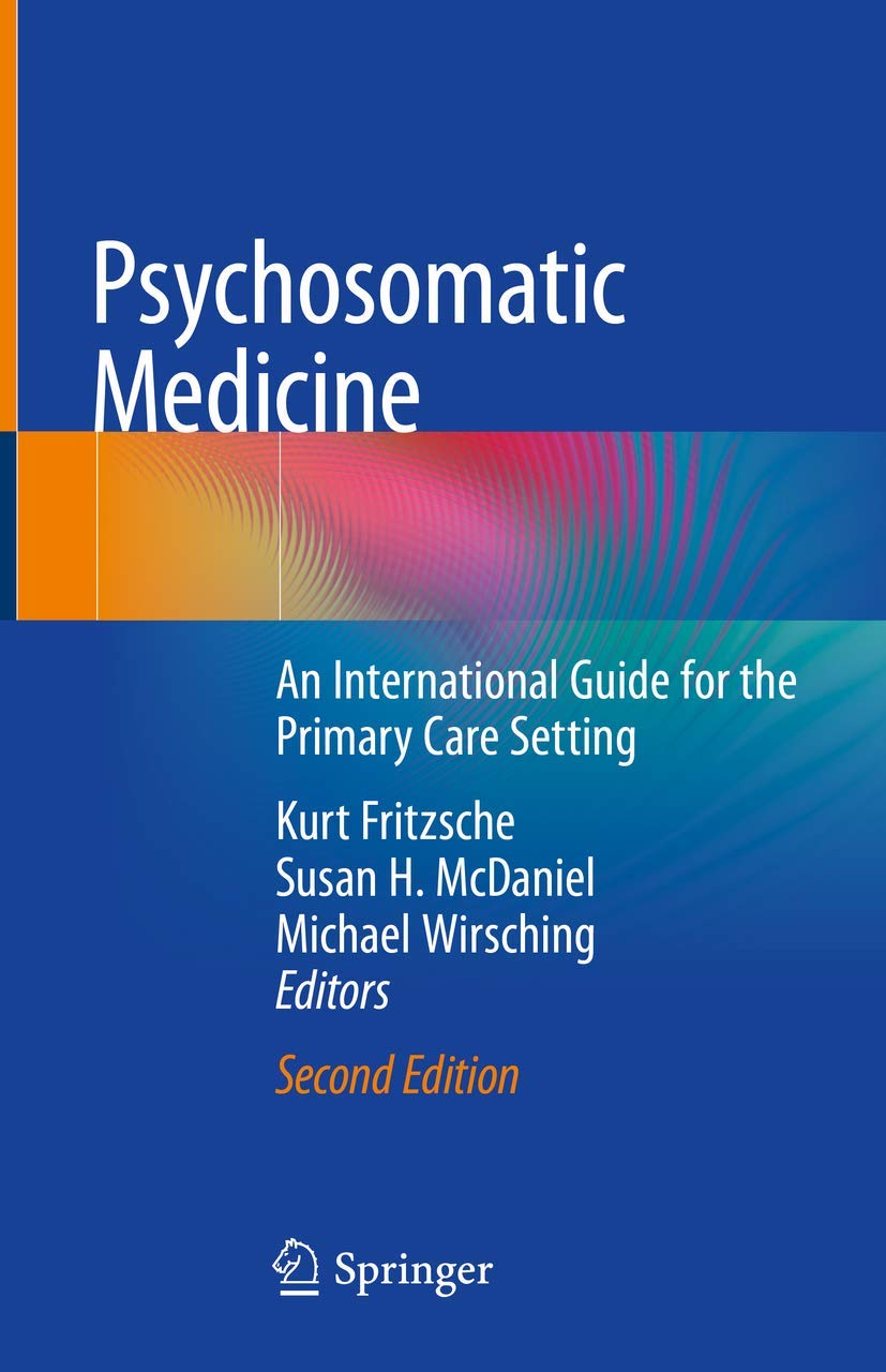 Psychosomatic Medicine: An International Guide for the Primary Care Setting Medicine