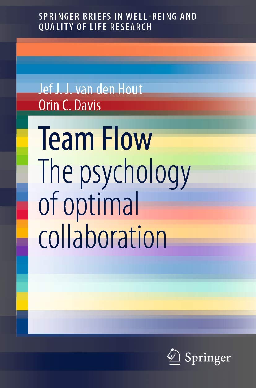 Team Flow: The psychology of optimal collaboration book