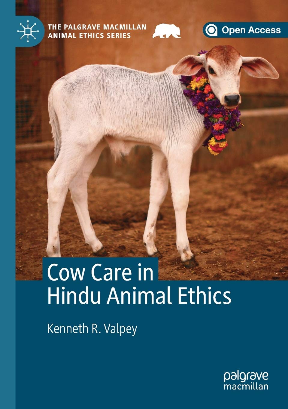 Cow Care in Hindu Animal Ethics (The Palgrave Macmillan Animal Ethics Series) Philosophy