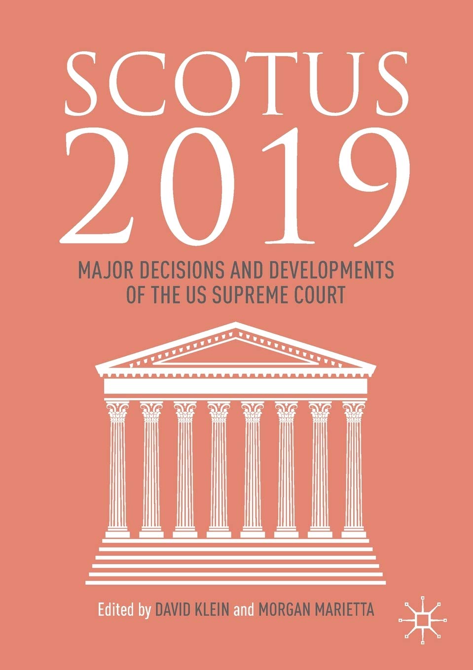 SCOTUS 2019: Major Decisions and Developments of the US Supreme Court Law