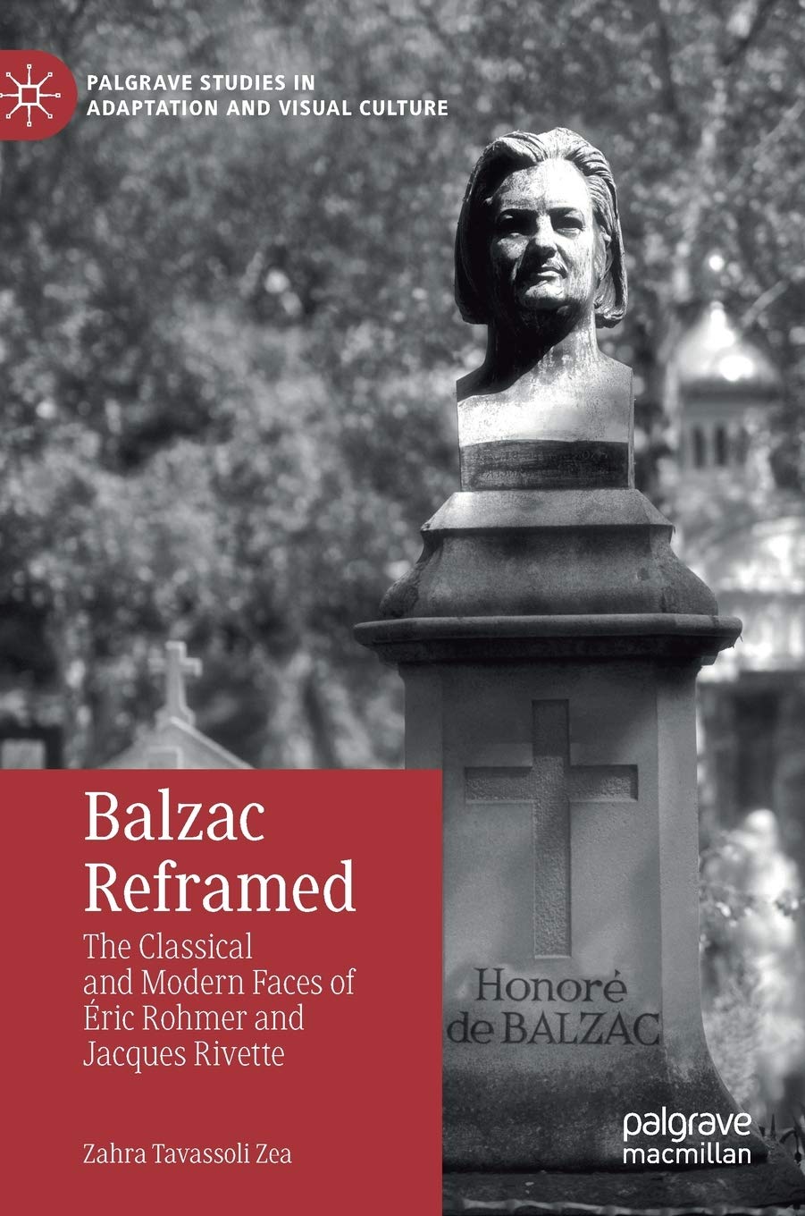 Balzac Reframed: The Classical and Modern Faces of Éric Rohmer and Jacques Rivette book