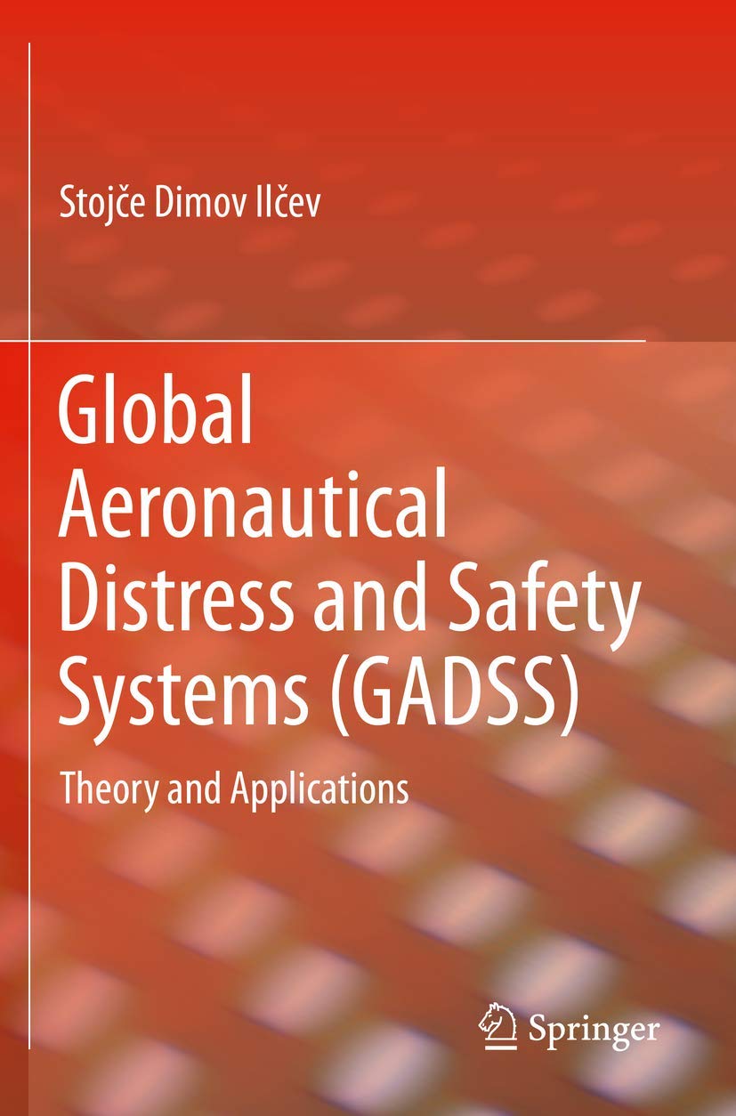 Global Aeronautical Distress and Safety Systems Gadss: Theory and Applications book