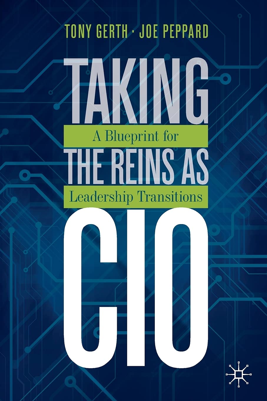 Taking the Reins as CIO: A Blueprint for Leadership Transitions Law