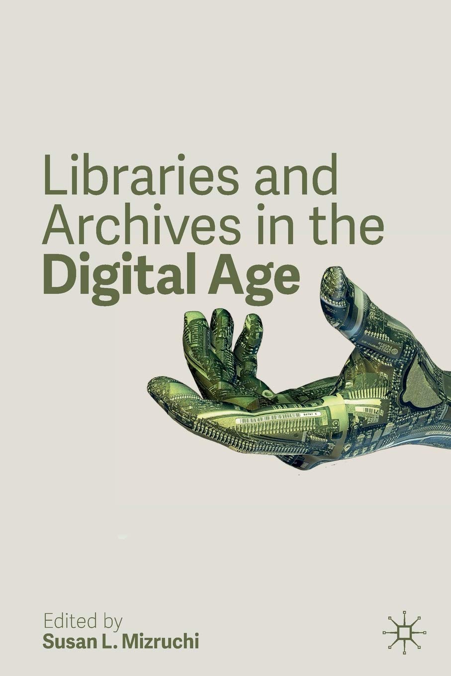 Libraries and Archives in the Digital Age Law