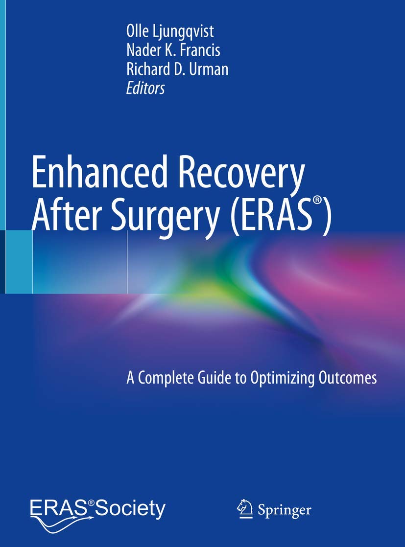 Enhanced Recovery After Surgery: A Complete Guide to Optimizing Outcomes Medicine