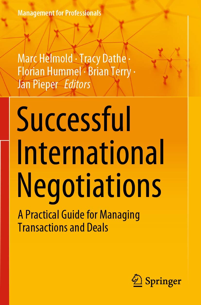 Successful International Negotiations: A Practical Guide for Managing Transactions and Deals (Management for Professionals) Law