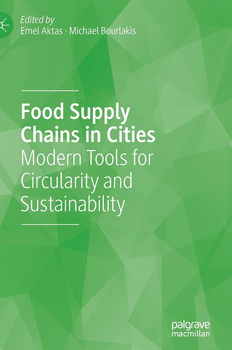 Food Supply Chains in Cities: Modern Tools for Circularity and Sustainability Law