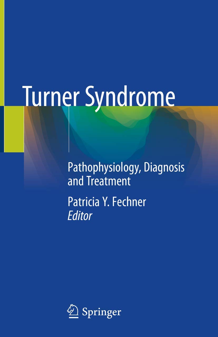Turner Syndrome: Pathophysiology, Diagnosis and Treatment Medicine