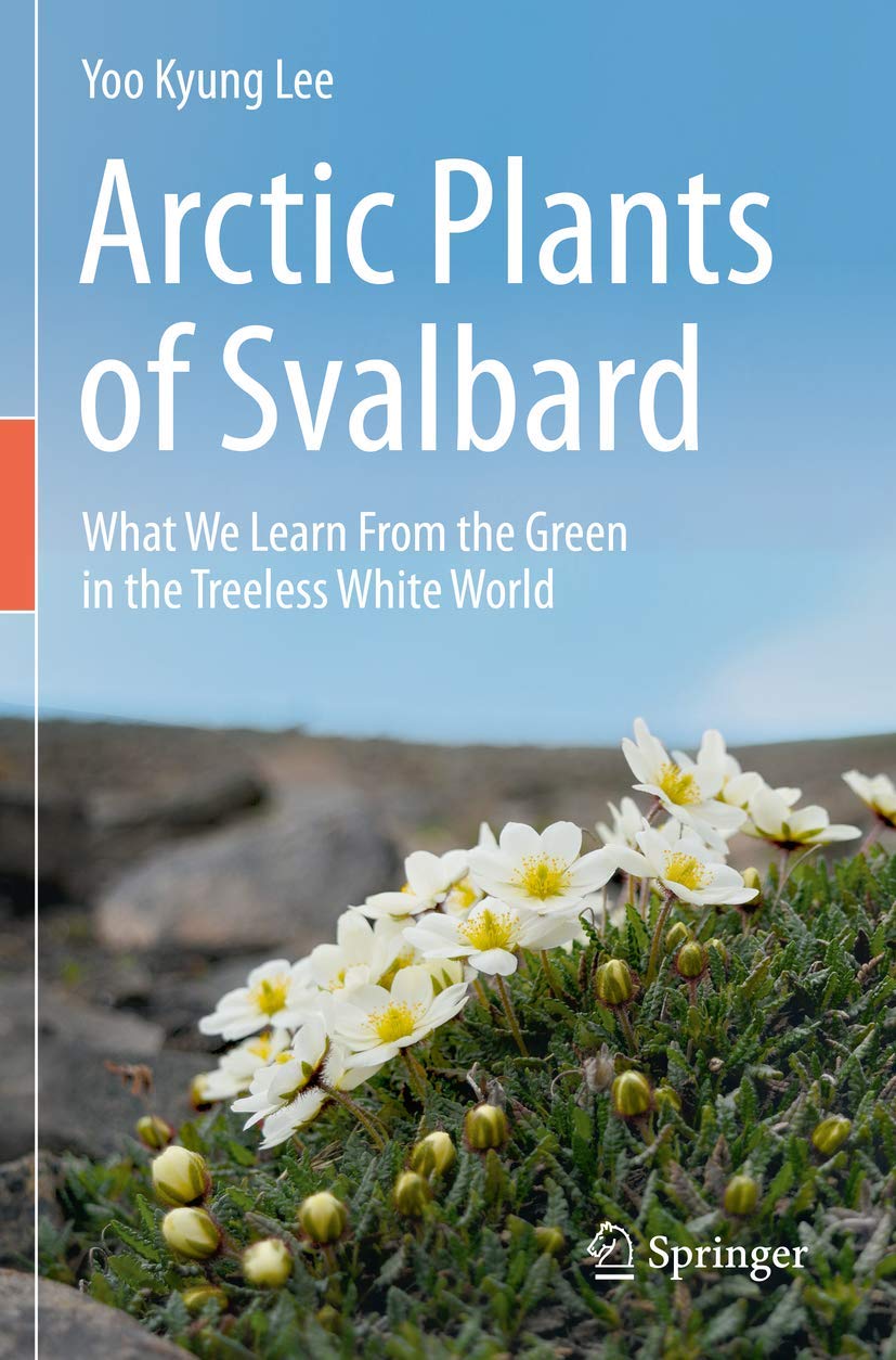 Arctic Plants of Svalbard: What We Learn From the Green in the Treeless White World Mathematics