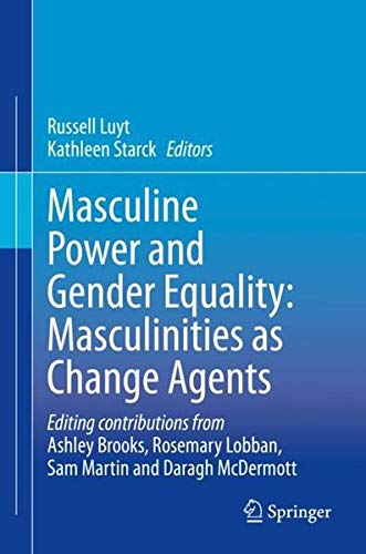 Masculine Power and Gender Equality: Masculinities as Change Agents Books