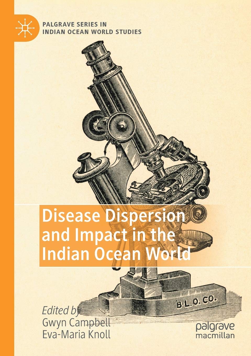 Disease Dispersion and Impact in the Indian Ocean World (Palgrave Series in Indian Ocean World Studies) Medicine