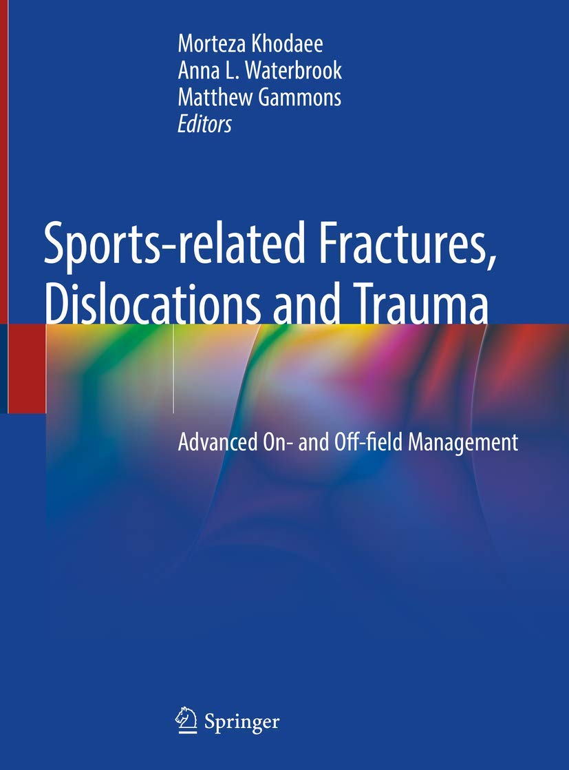 Sports-Related Fractures, Dislocations and Trauma: Advanced On and Off-Field Management book