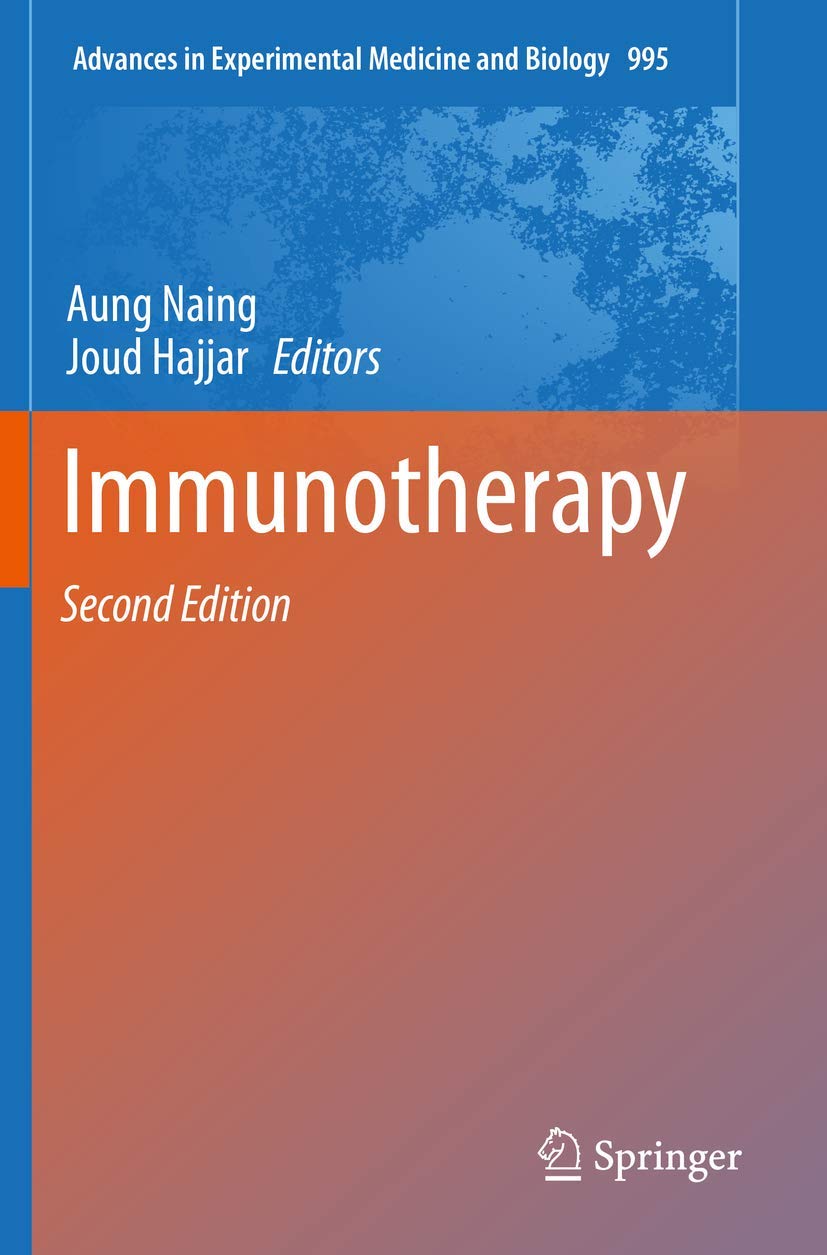 Immunotherapy (Advances in Experimental Medicine and Biology, Band 995) Medicine