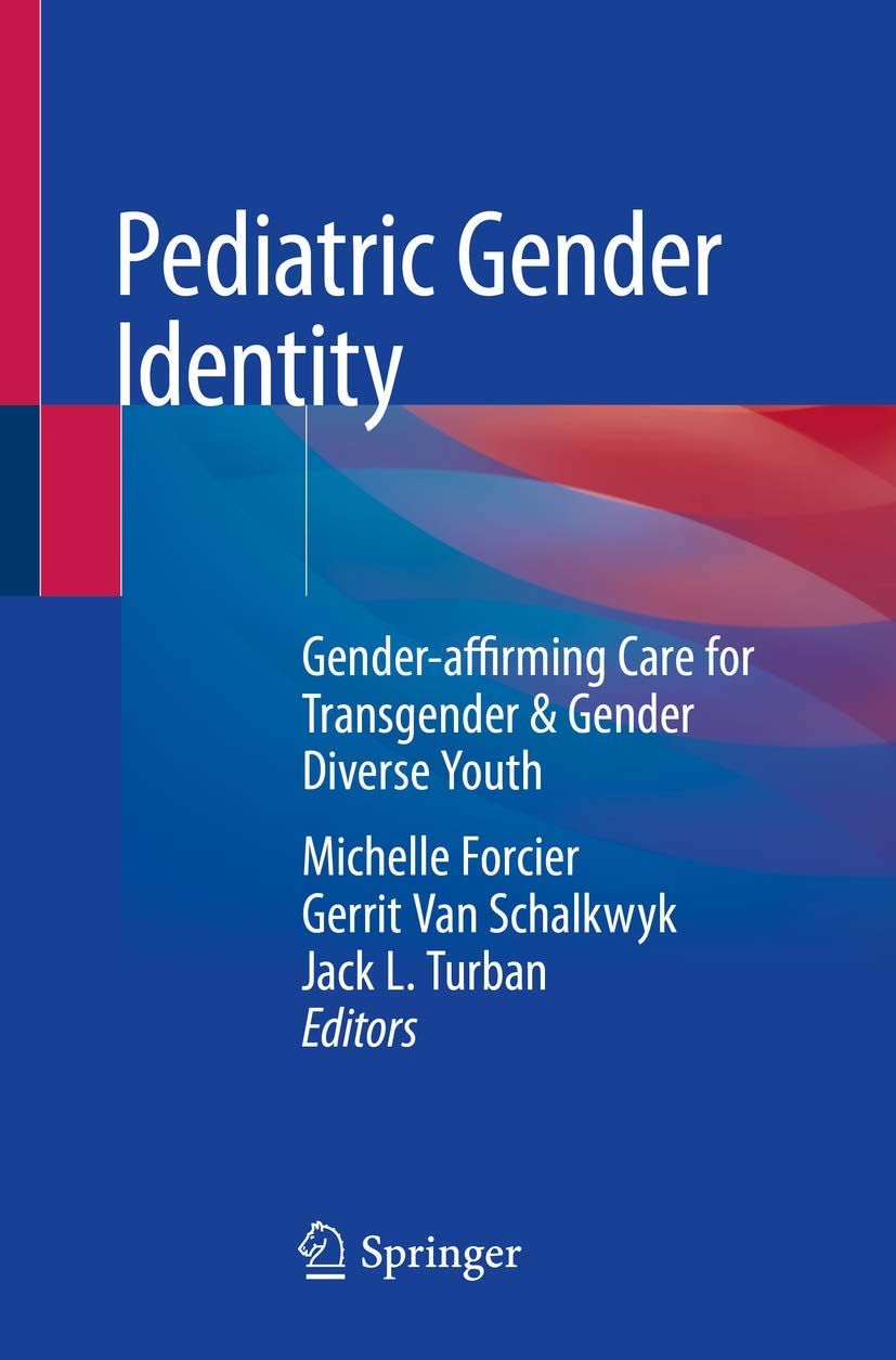 Pediatric Gender Identity: Gender-affirming Care for Transgender & Gender Diverse Youth book