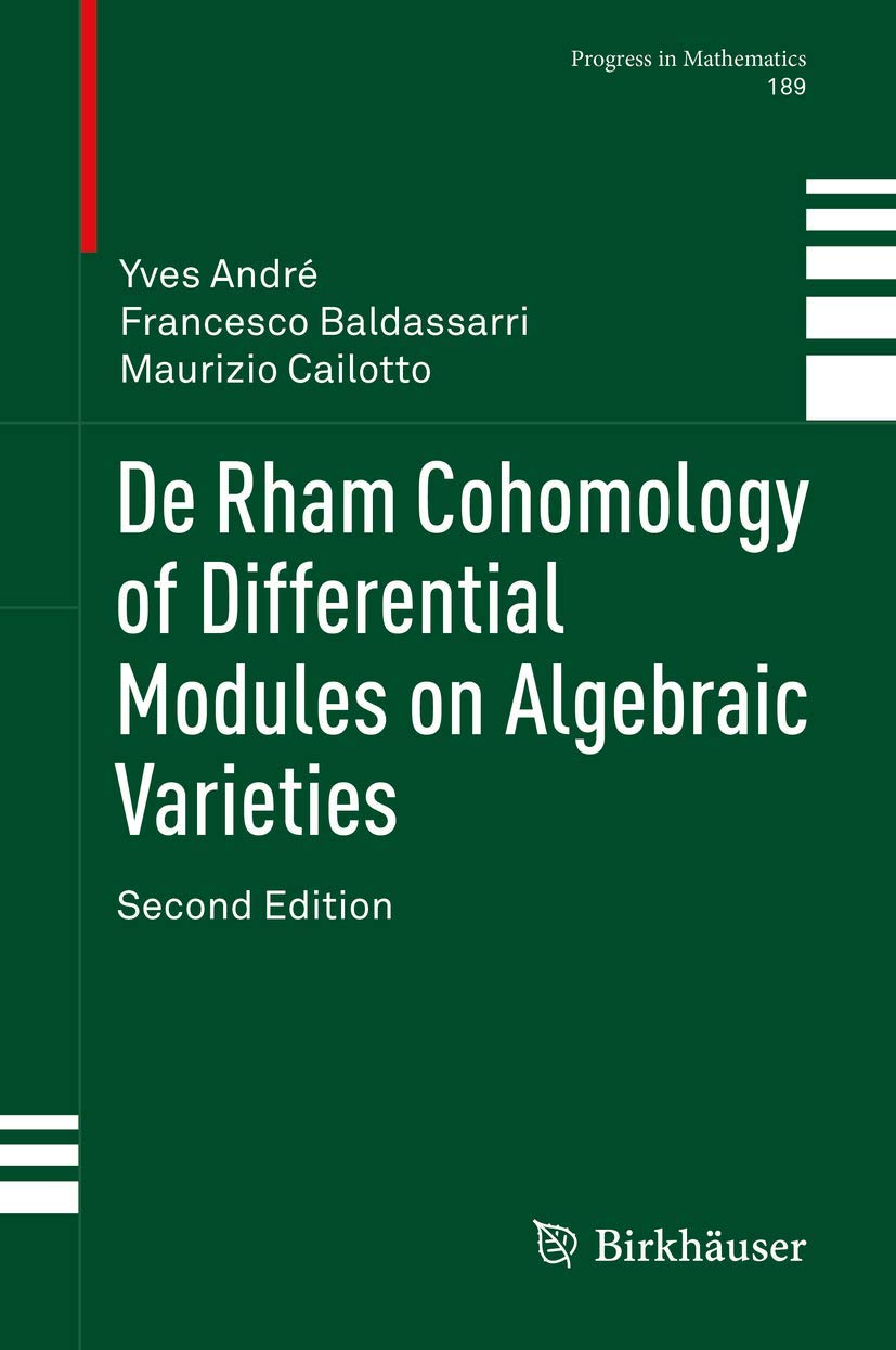 De Rham Cohomology of Differential Modules on Algebraic Varieties (Progress in Mathematics, 189, Band 189) Mathematics