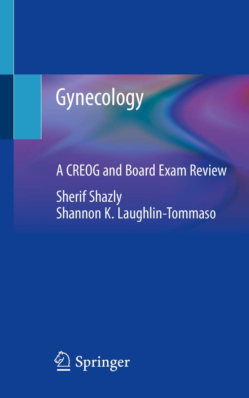 Gynecology: A CREOG and Board Exam Review Medicine