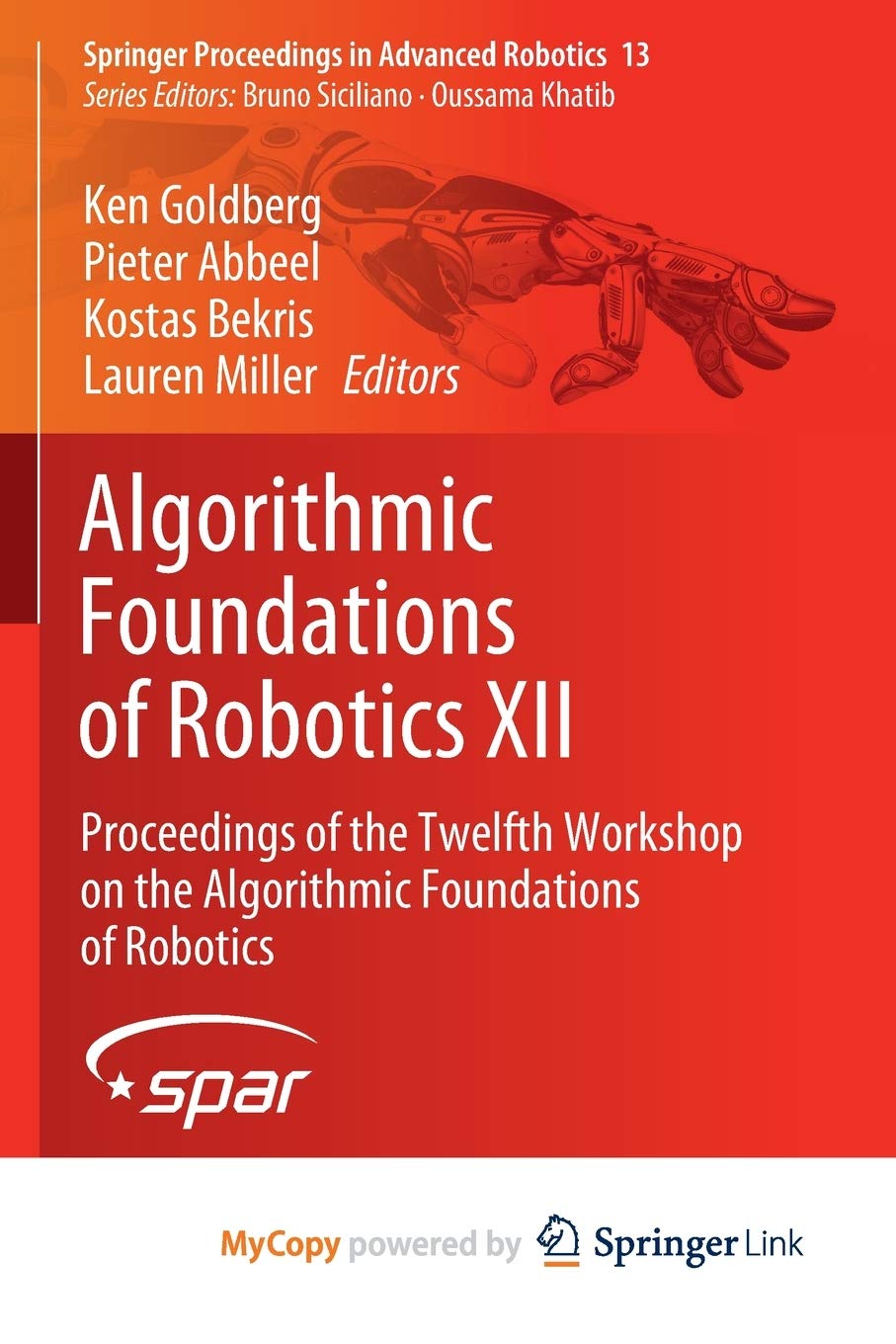 Algorithmic Foundations of Robotics XII: Proceedings of the Twelfth Workshop on the Algorithmic Foundations of Robotics Computer Science