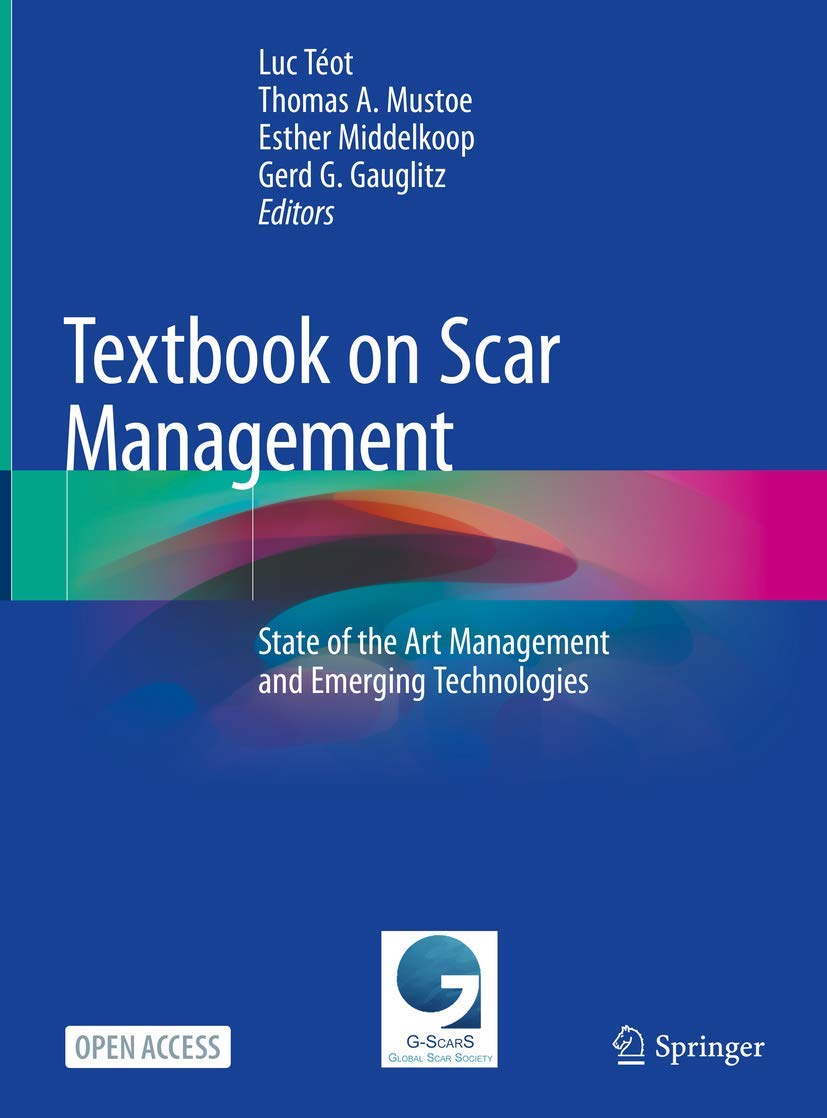Textbook on Scar Management: State of the Art Management and Emerging Technologies Medicine