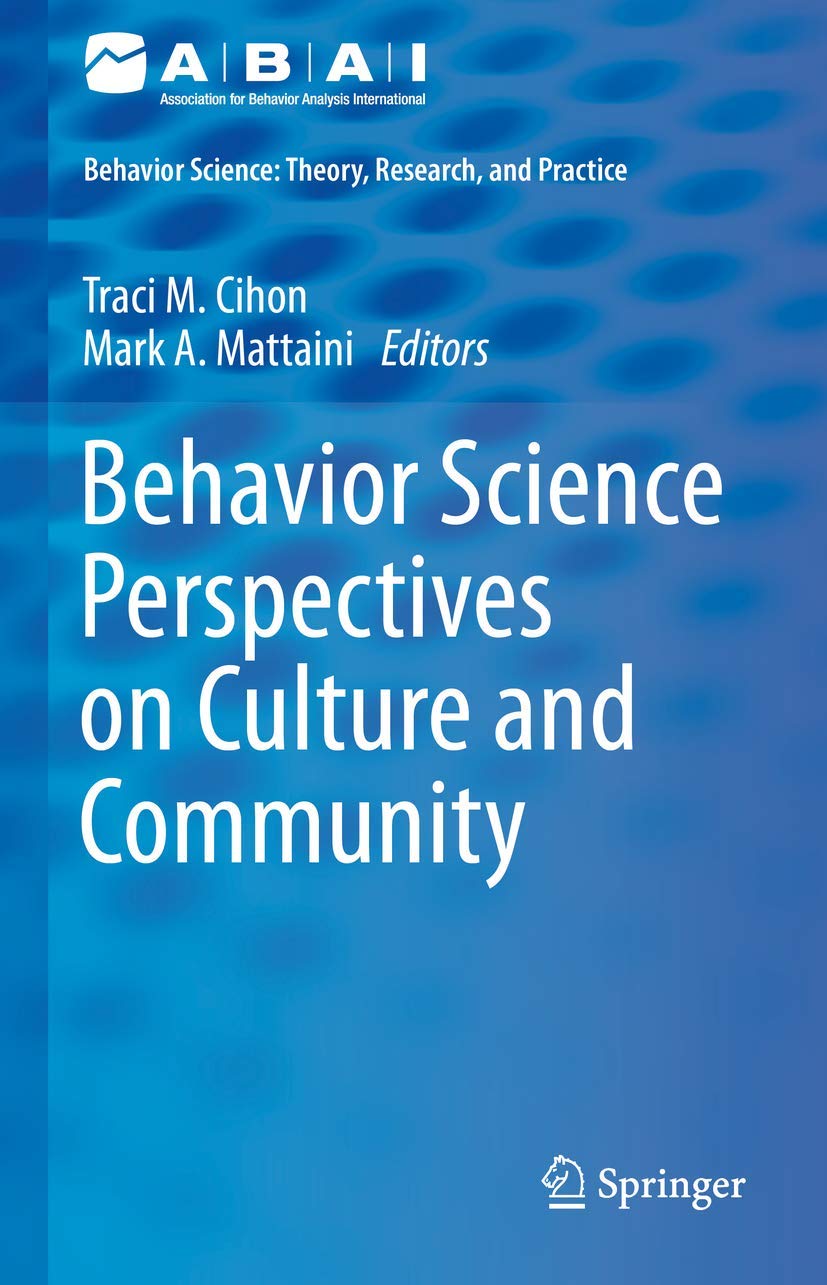 Behavior Science Perspectives on Culture and Community (Behavior Analysis: Theory, Research, and Practice) Medicine