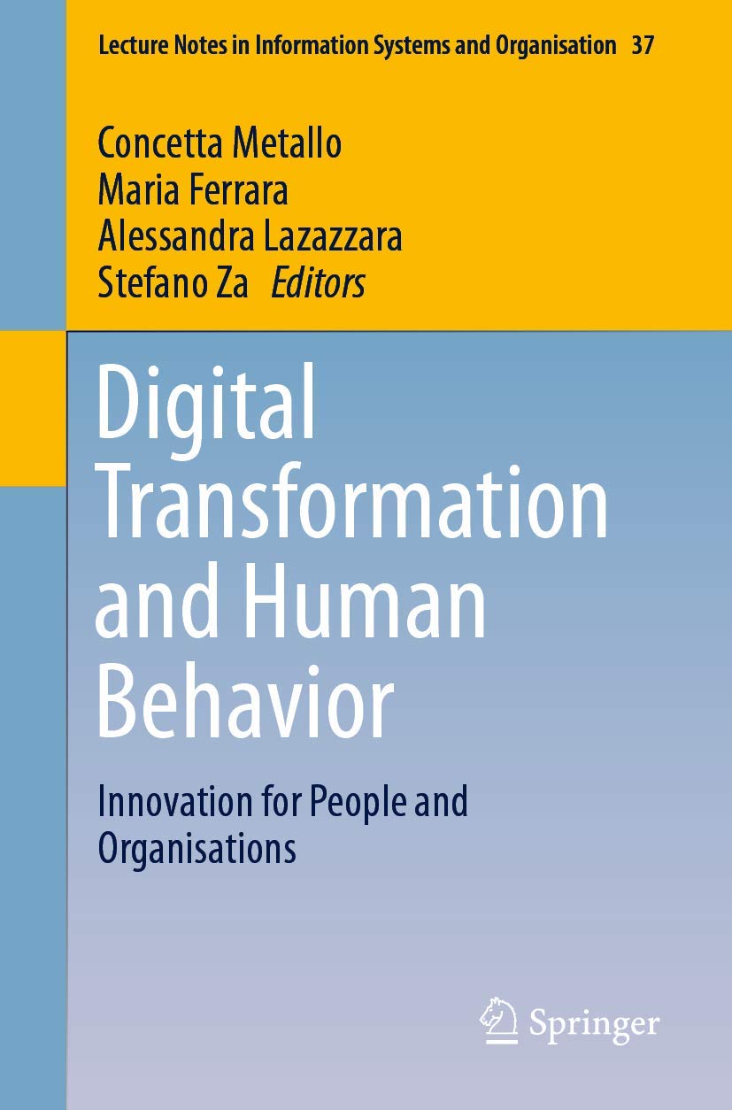 Digital Transformation and Human Behavior: Innovation for People and Organisations (Lecture Notes in Information Systems and Organisation, Band 37) Law