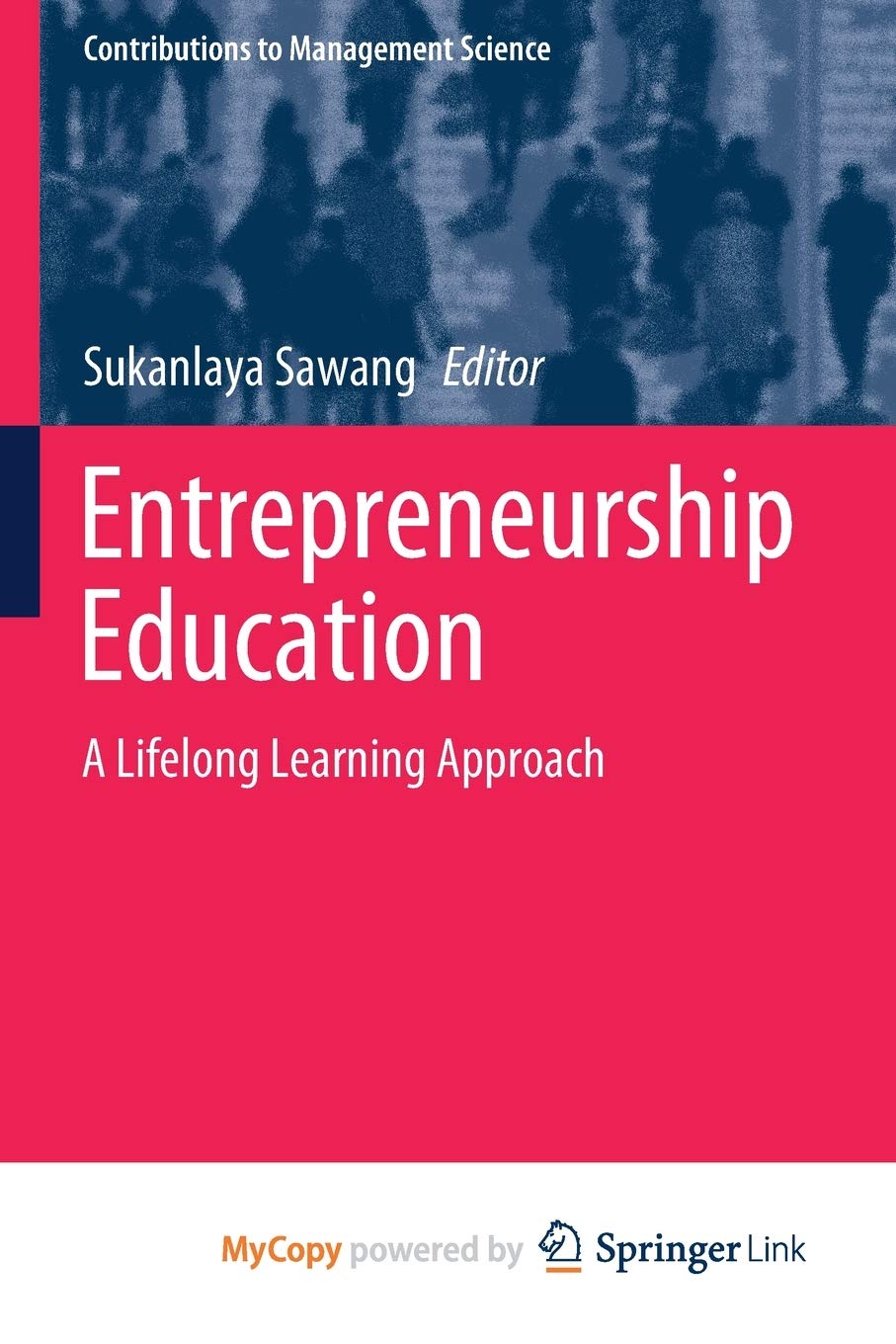 Entrepreneurship Education: A Lifelong Learning Approach Business, Finance & Career