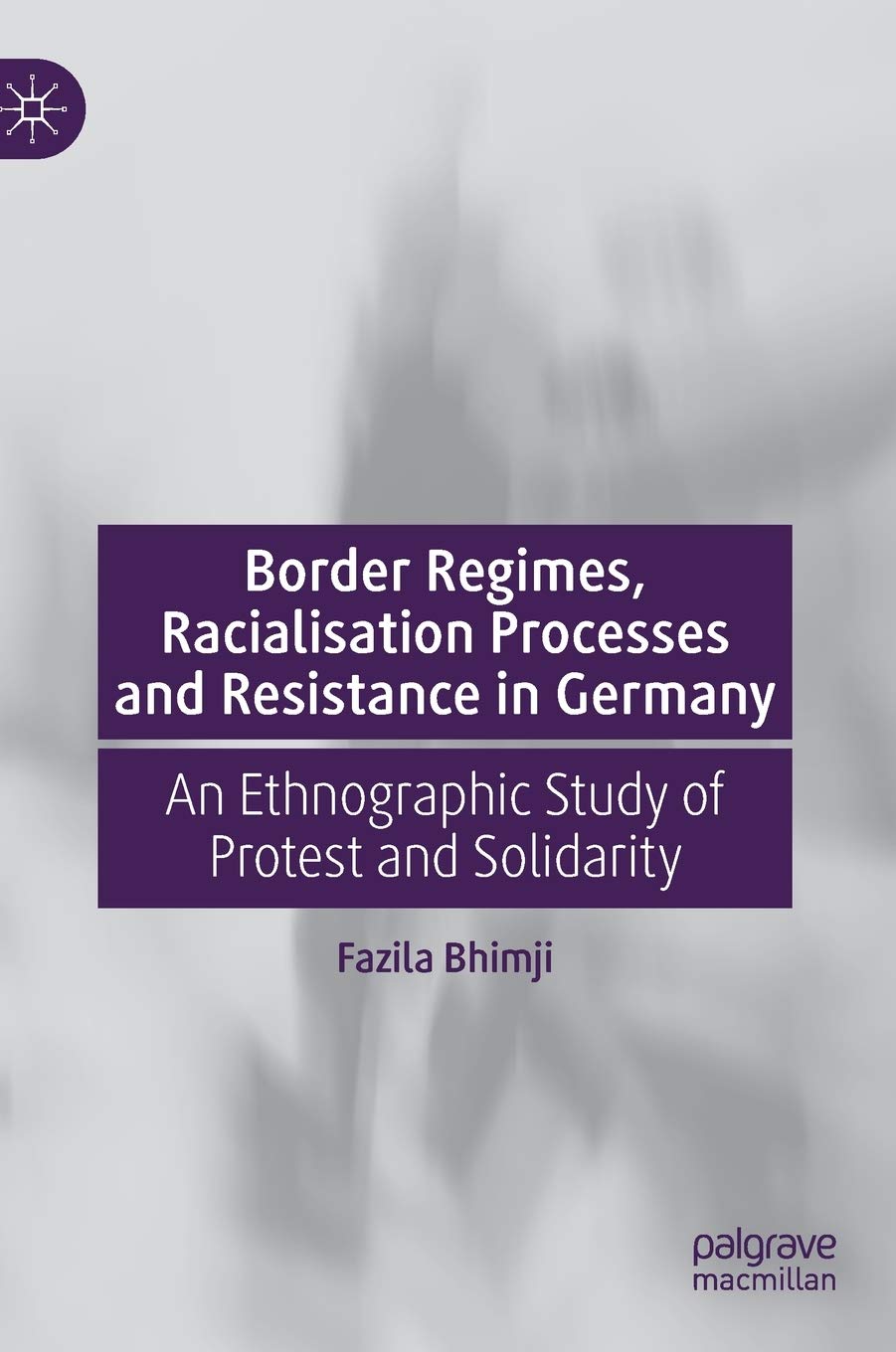 Border Regimes, Racialisation Processes and Resistance in Germany Law