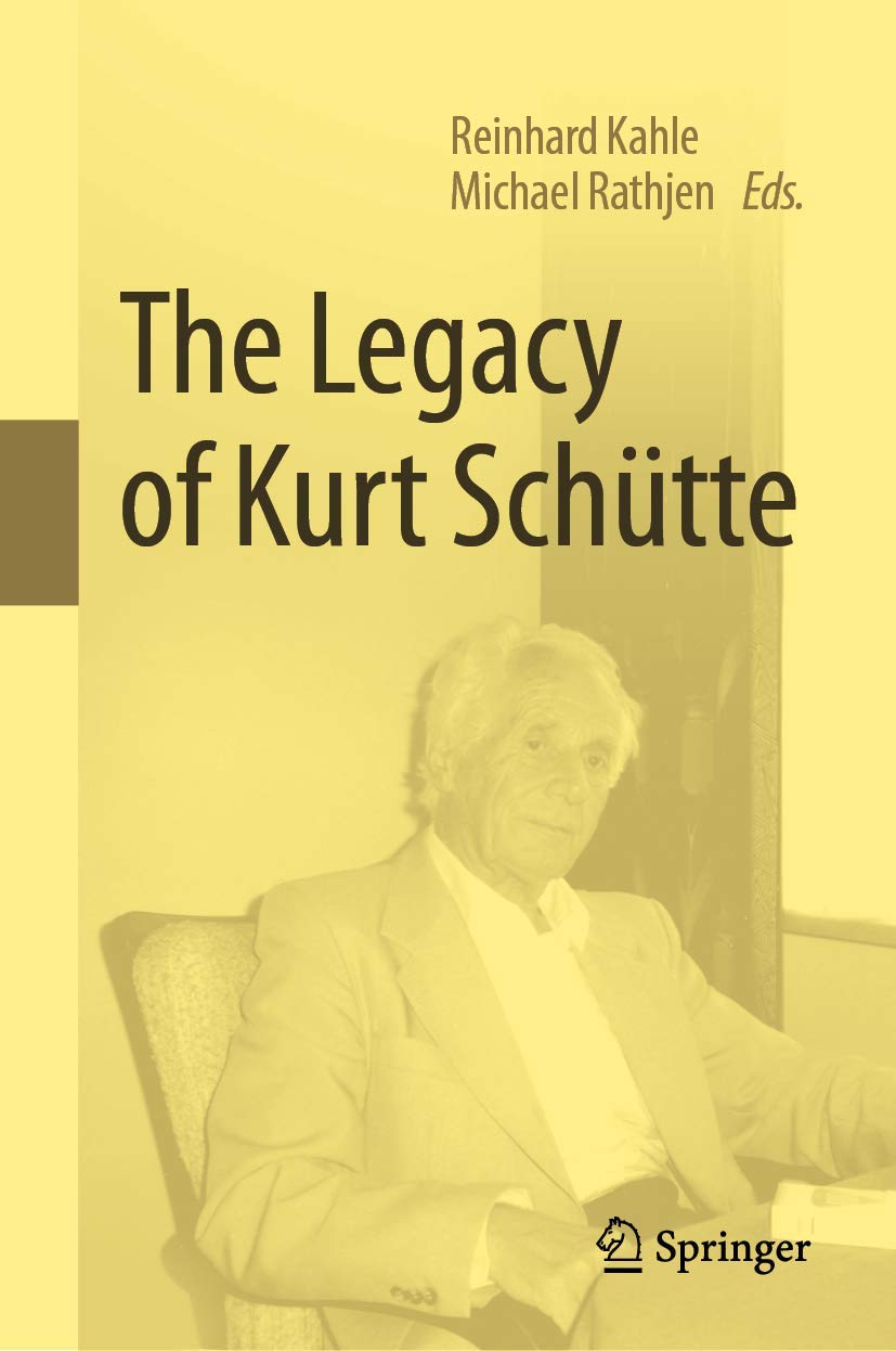 The Legacy of Kurt Schütte Philosophy