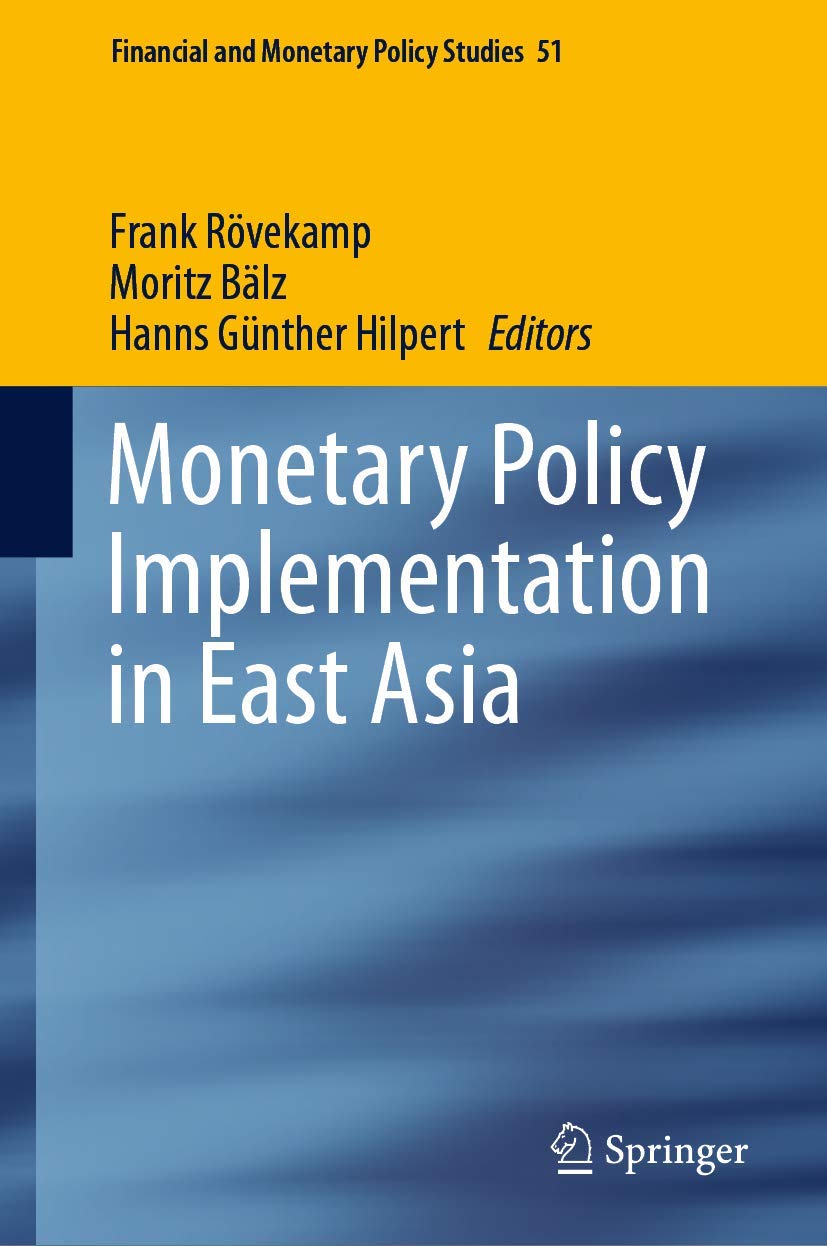 Monetary Policy Implementation in East Asia (Financial and Monetary Policy Studies, 51, Band 51) Law