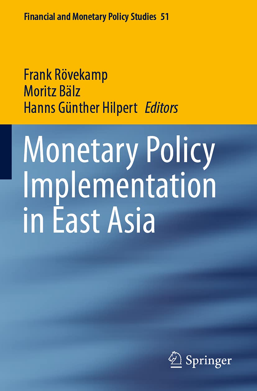 Monetary Policy Implementation in East Asia (Financial and Monetary Policy Studies, Band 51) Law