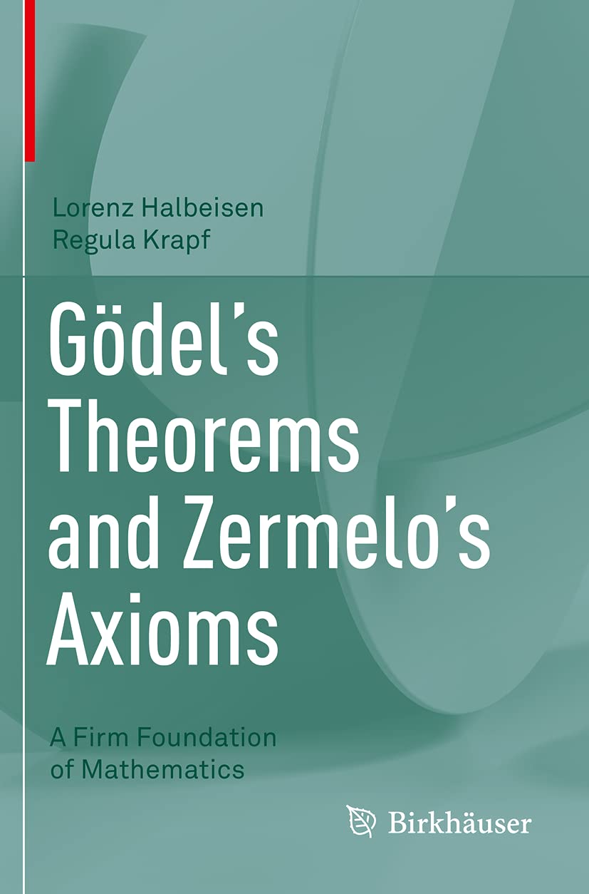 Gödel's Theorems and Zermelo's Axioms: A Firm Foundation of Mathematics Mathematics