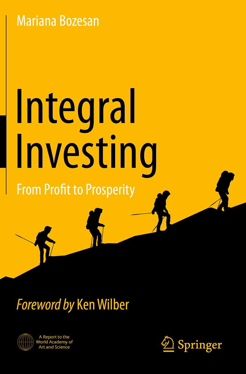 Integral Investing: From Profit to Prosperity book