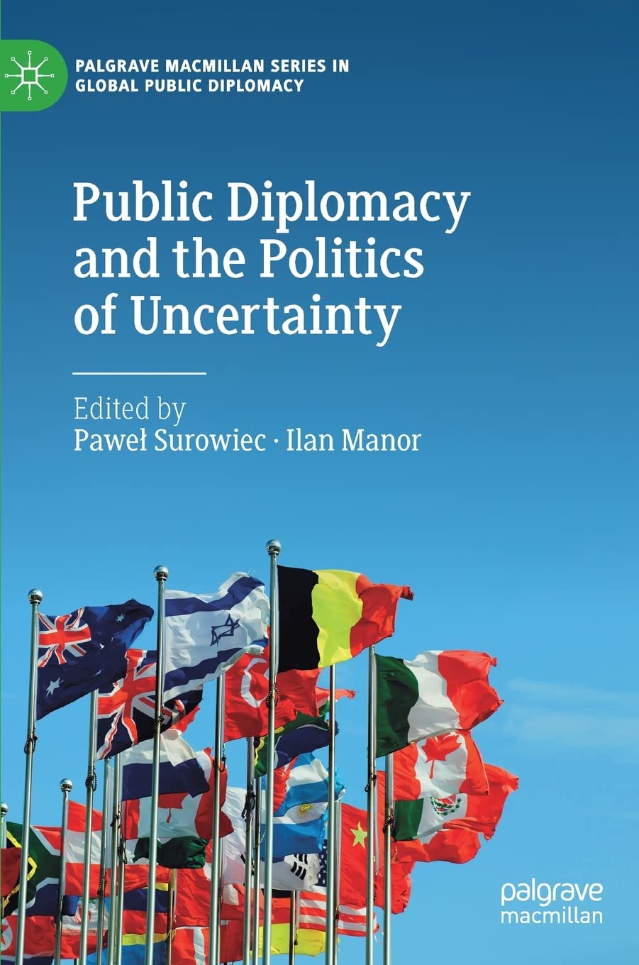 Public Diplomacy and the Politics of Uncertainty Law