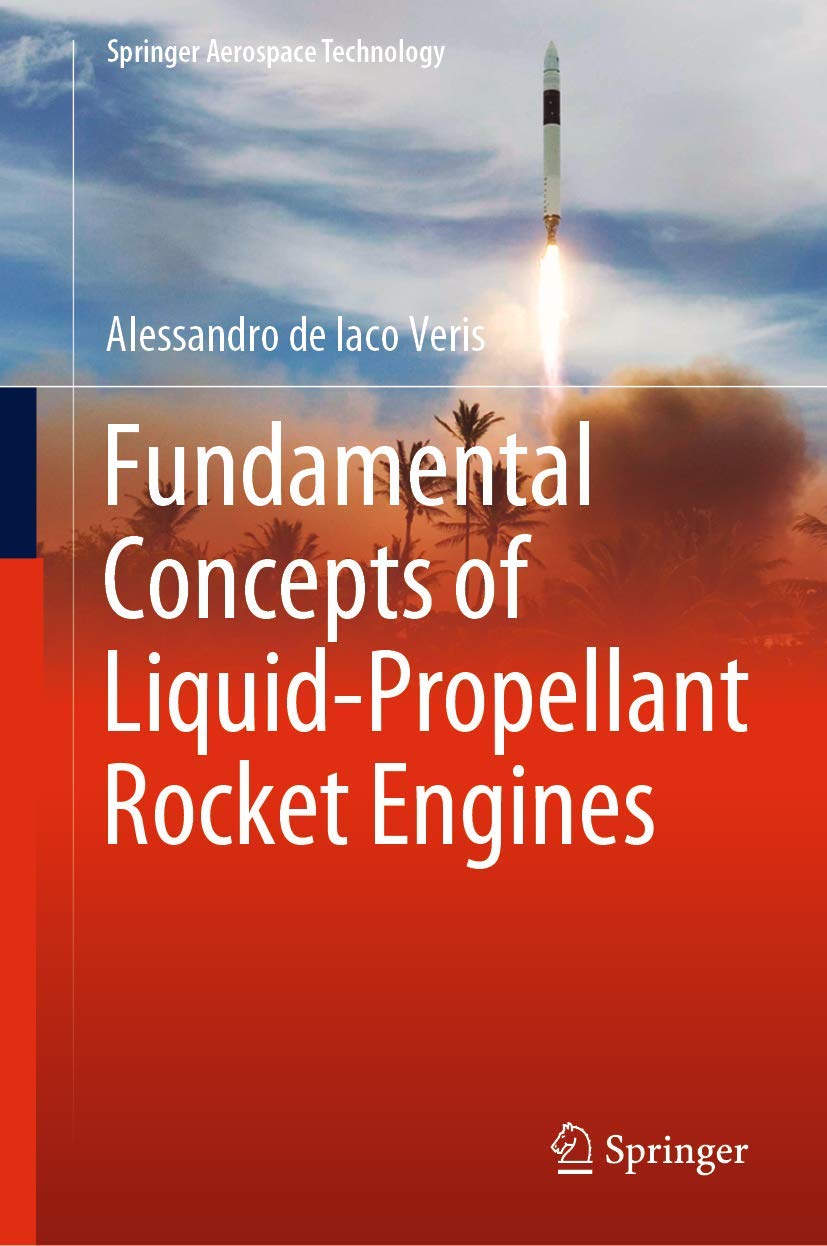 Fundamental Concepts of Liquid-Propellant Rocket Engines (Springer Aerospace Technology) Business & Technology