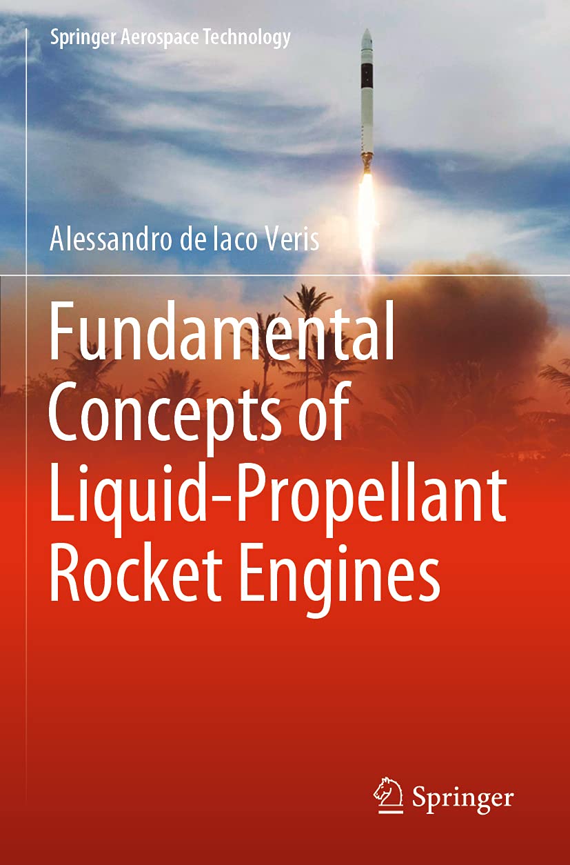 Fundamental Concepts of Liquid-Propellant Rocket Engines (Springer Aerospace Technology) Business & Technology