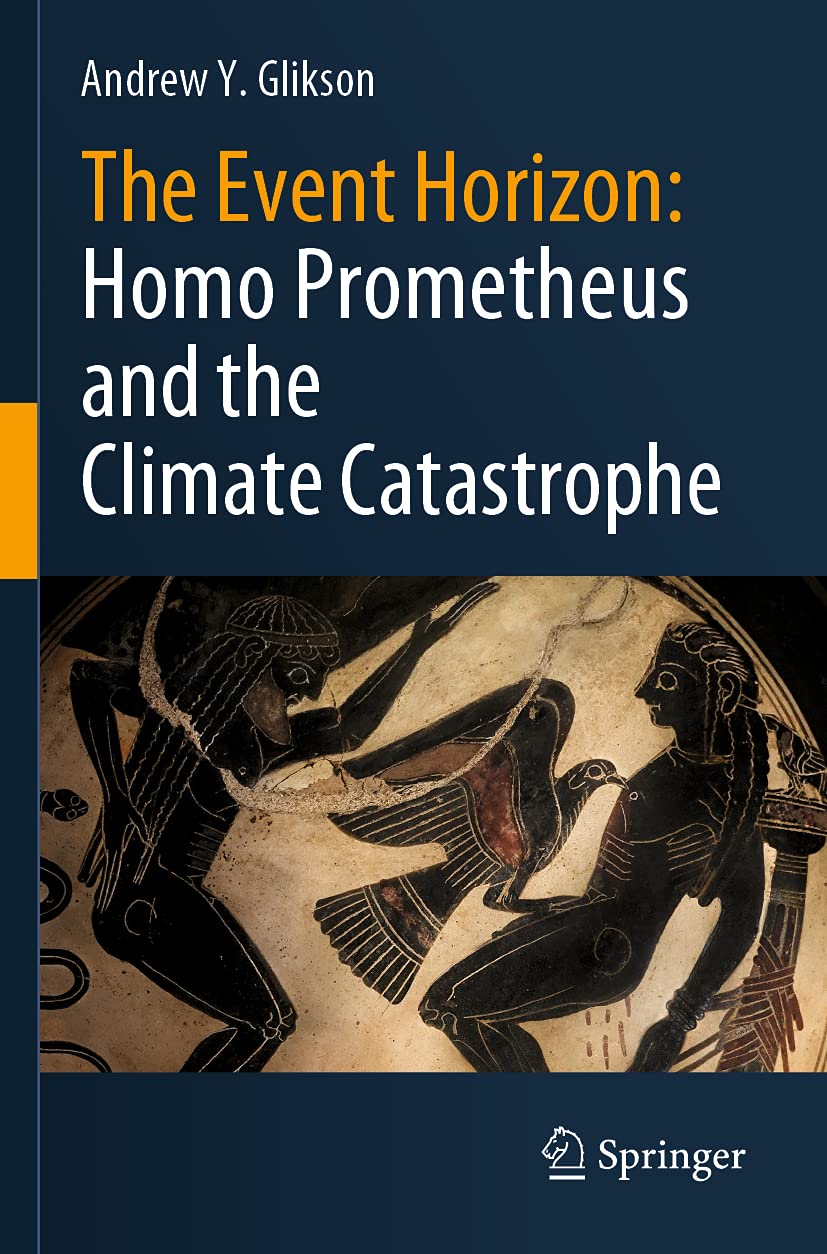 The Event Horizon: Homo Prometheus and the Climate Catastrophe Mathematics