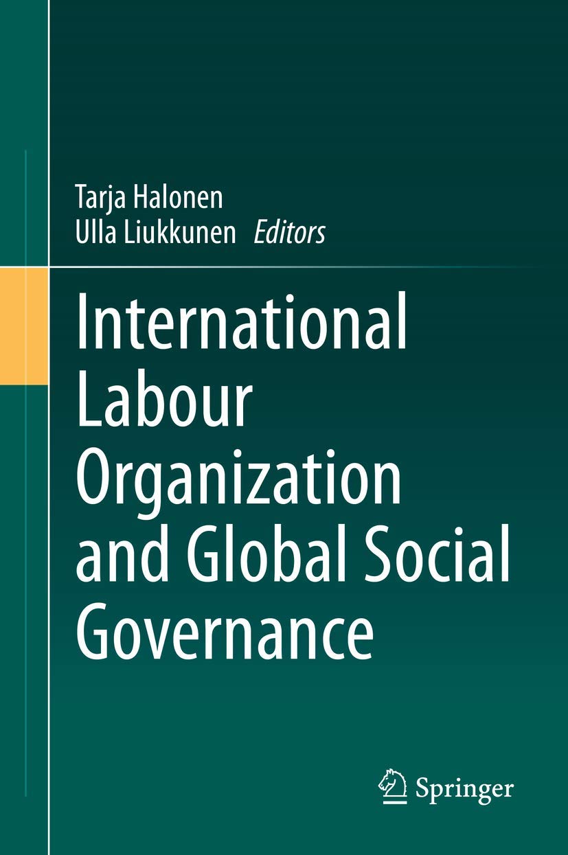 International Labour Organization and Global Social Governance book